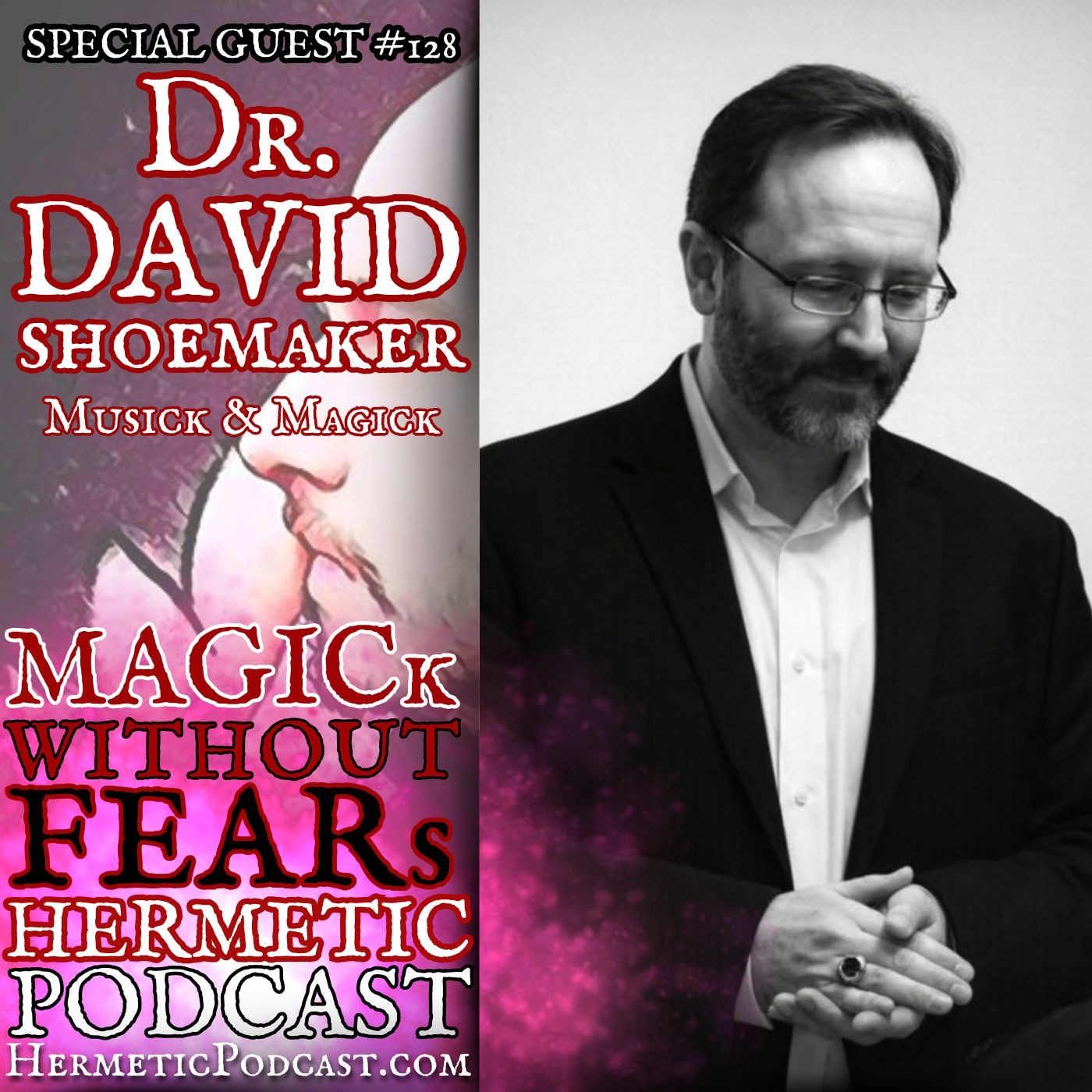 Dr David Shoemaker "The Magick and Musick of the Enochian Aethyrs" episode artwork