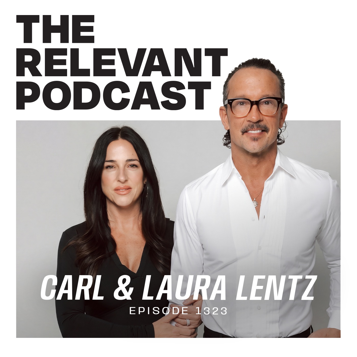 Episode 1323: Carl and Laura Lentz on Life After Infidelity, Plus Inside Greta Gerwig's Narnia