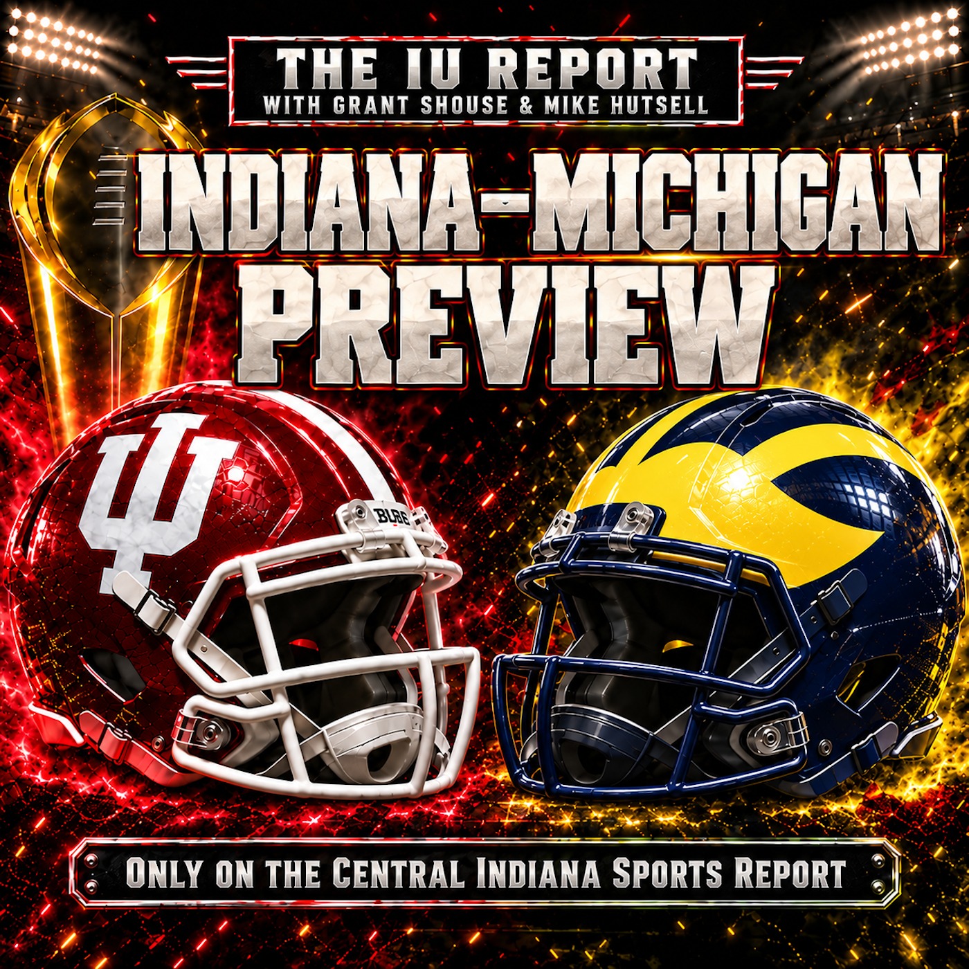 Indiana-Michigan Preview with Grant Shouse & Mike Hutsell (The IU Report, 3.99) episode artwork