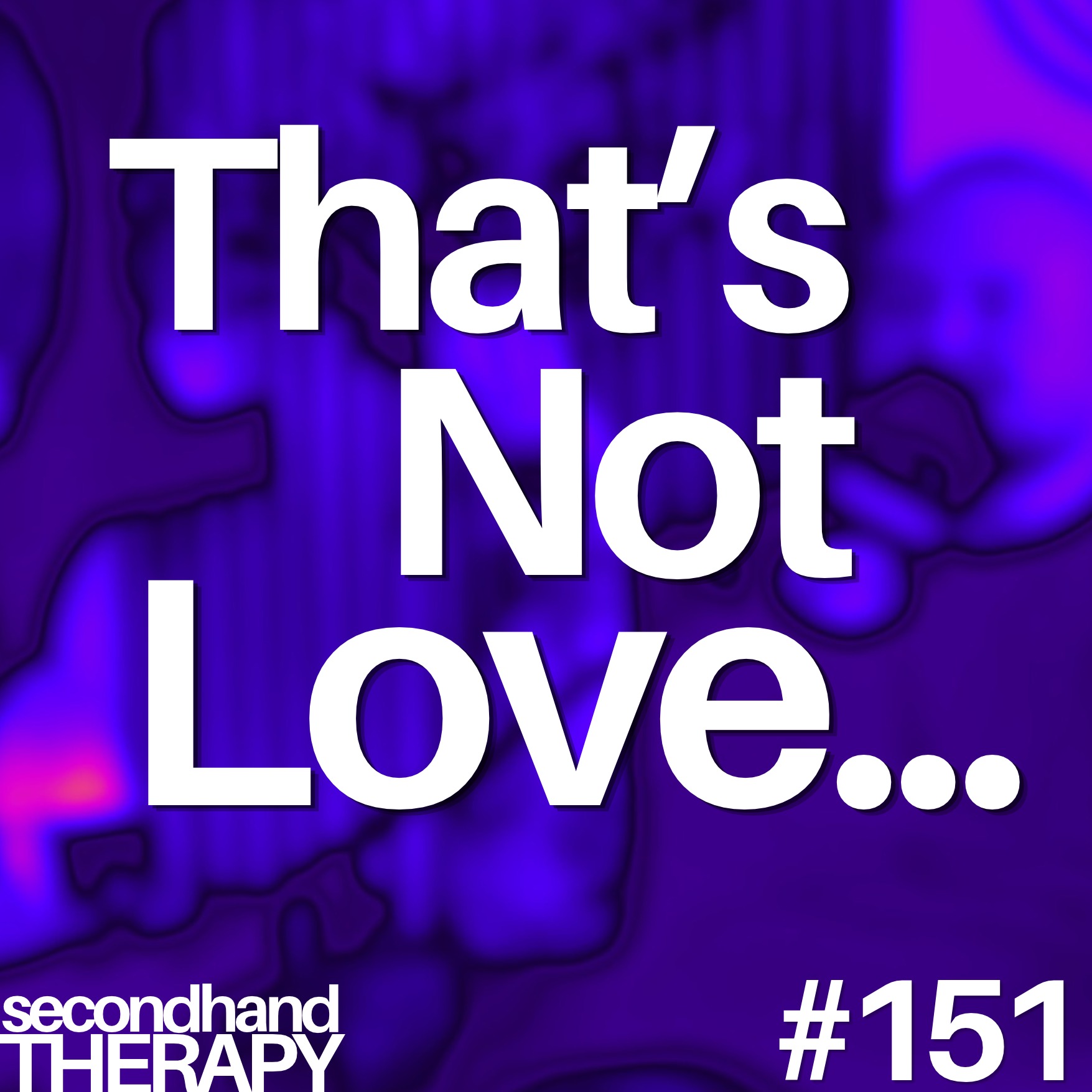 Love Me or Control Me? | #152 episode artwork
