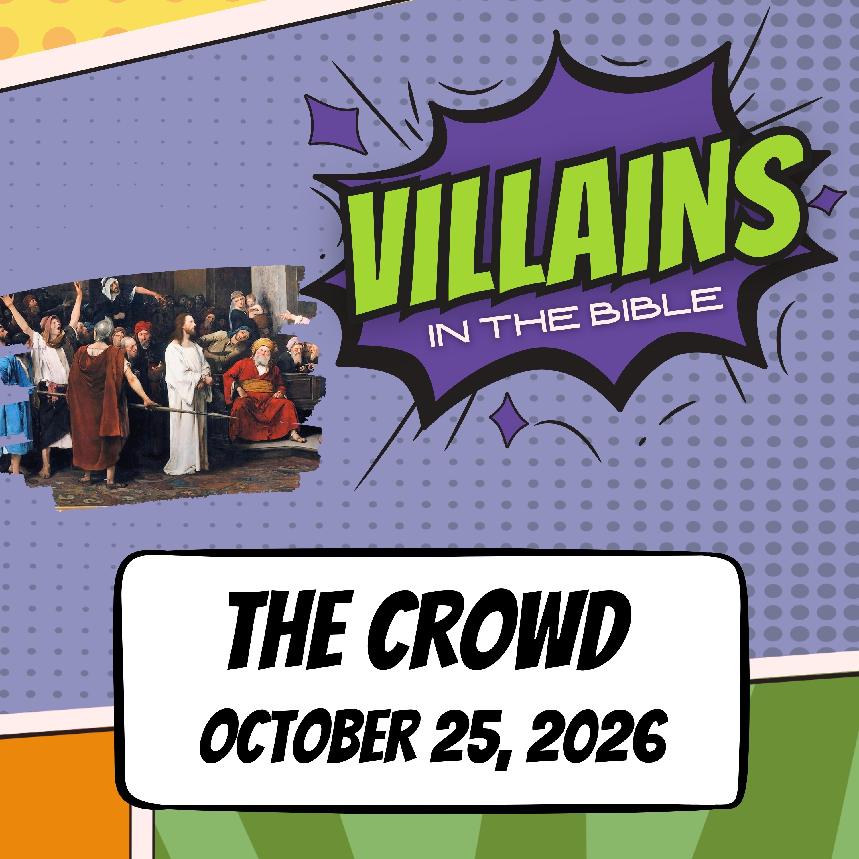 Villains in the Bible: The Crowd | October 25, 2026 episode artwork