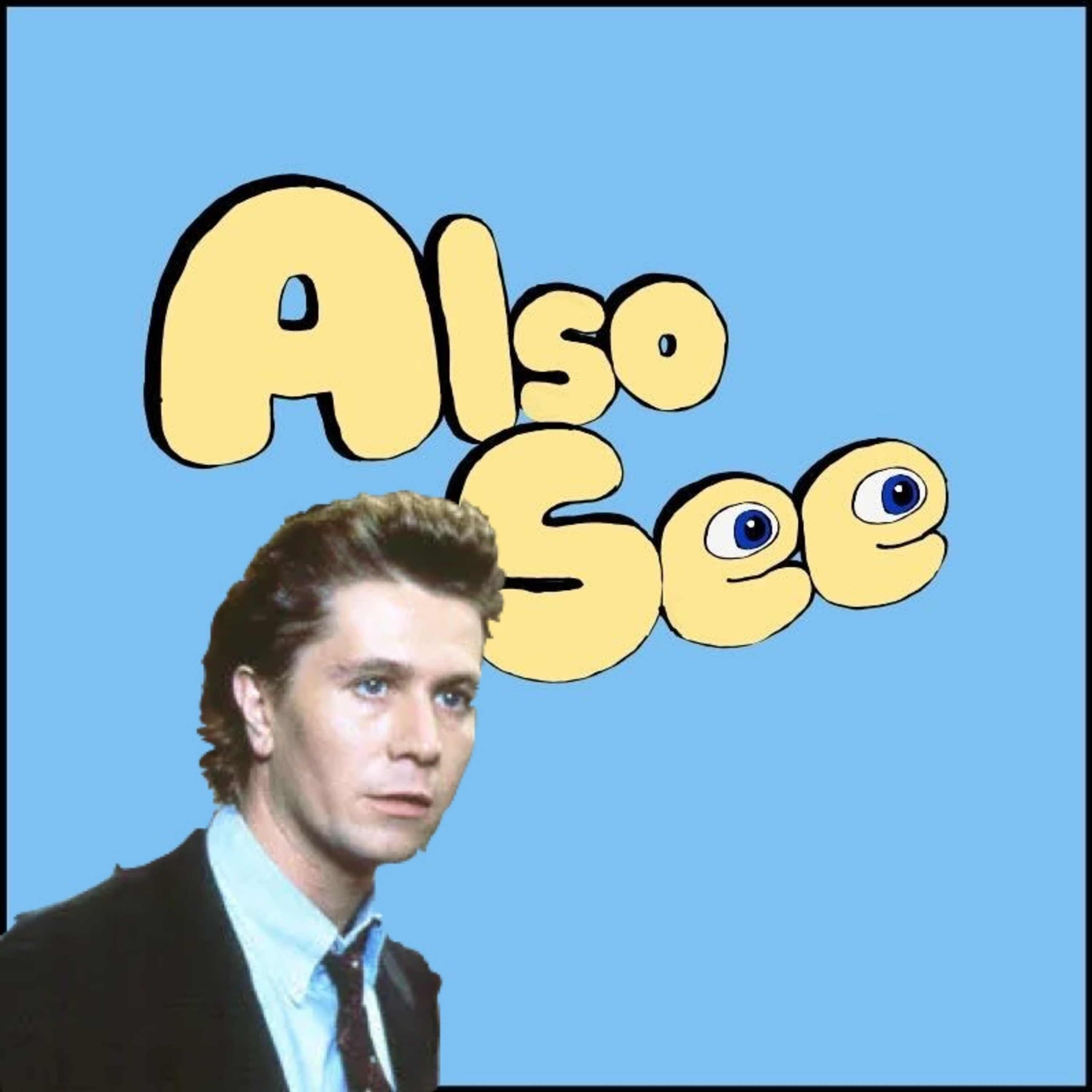 Also See (A Movie Podcast)