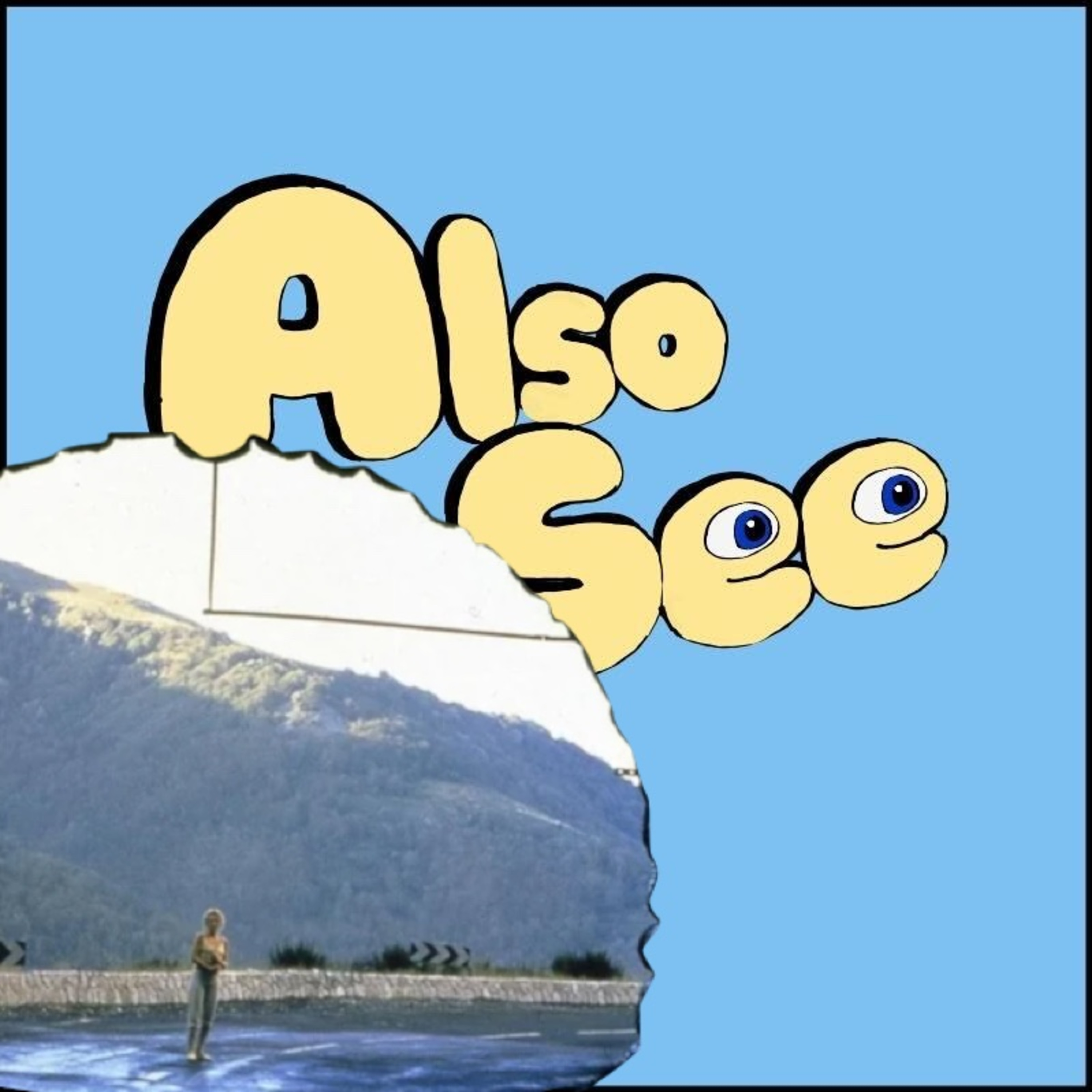 Also See (A Movie Podcast)