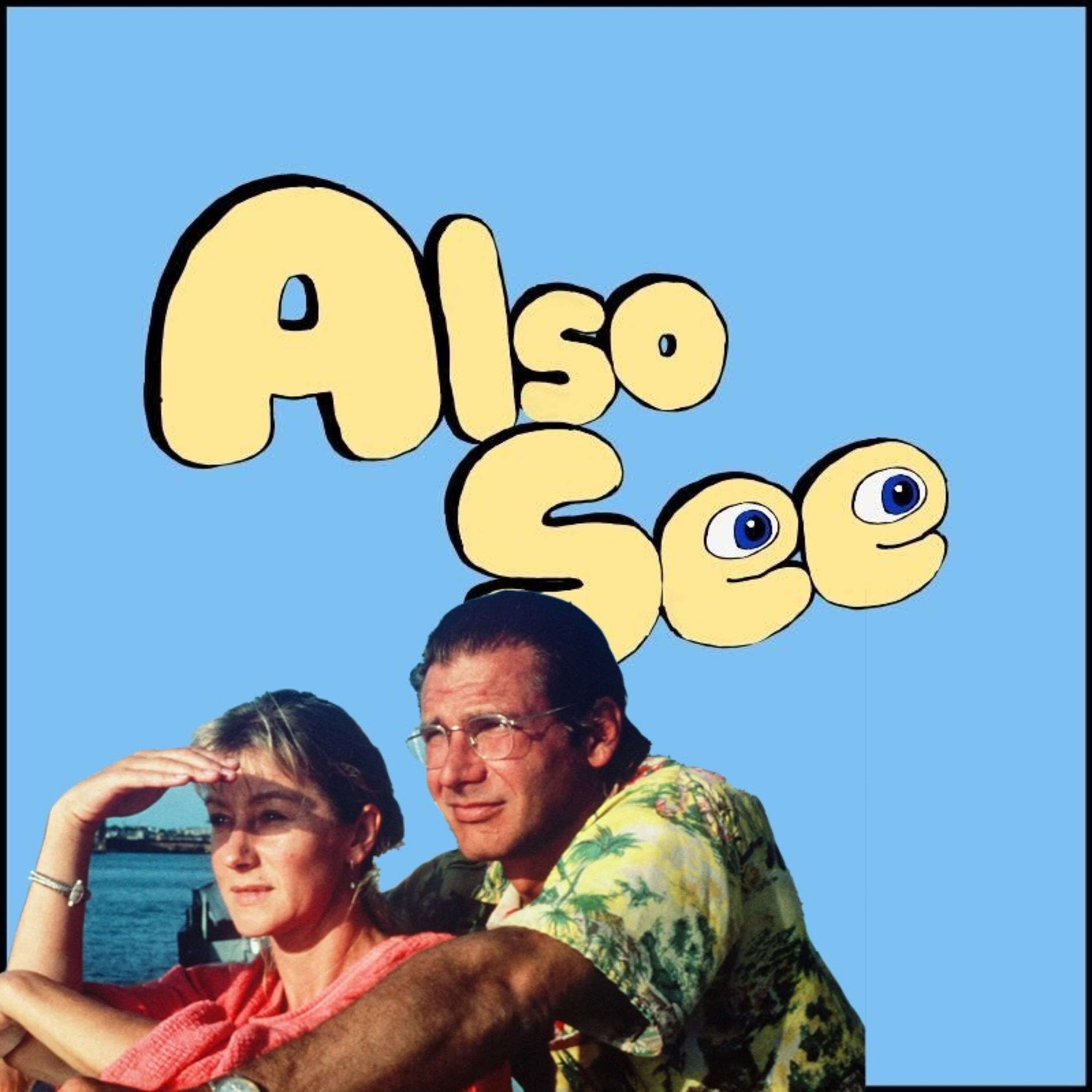 Also See (A Movie Podcast)
