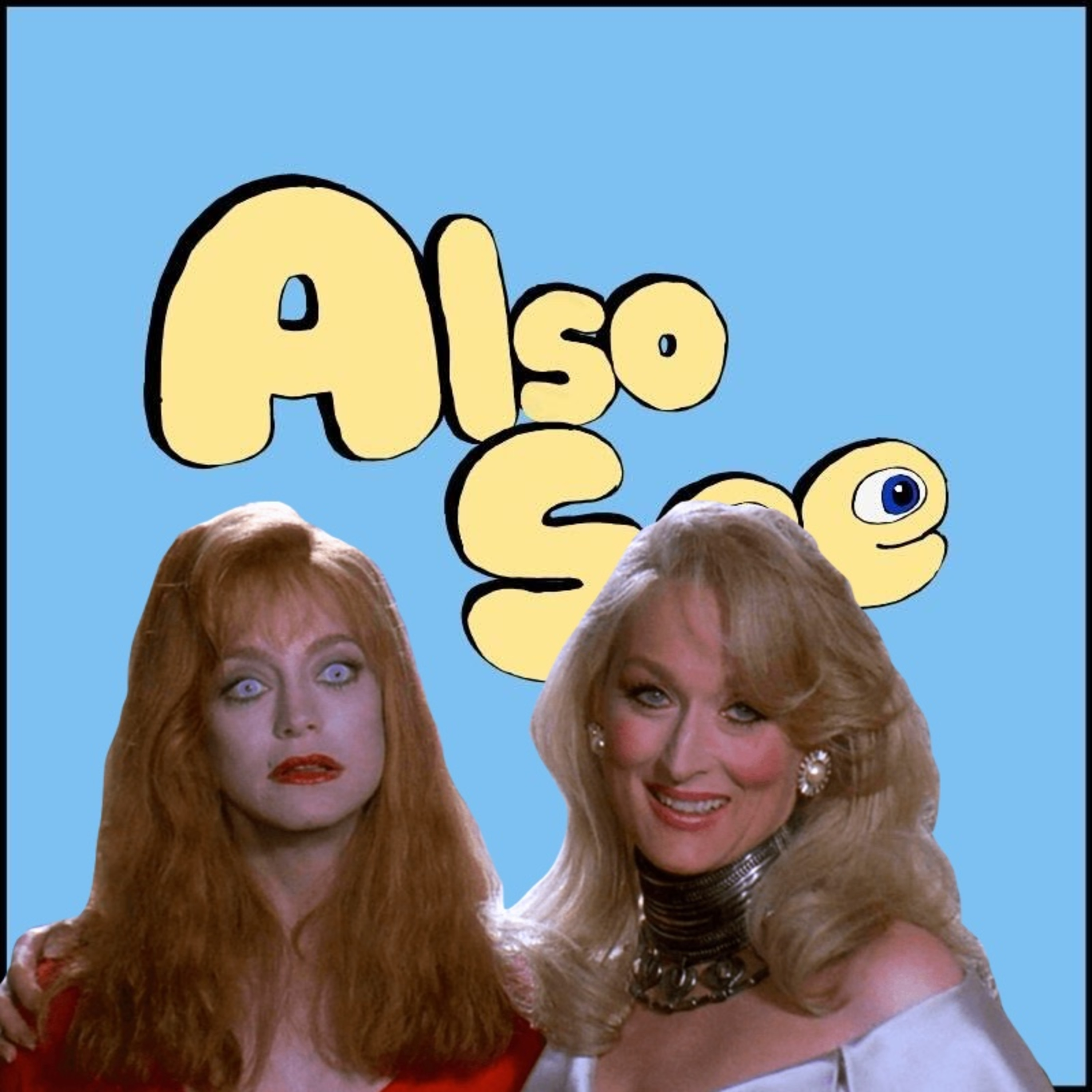 Also See (A Movie Podcast)