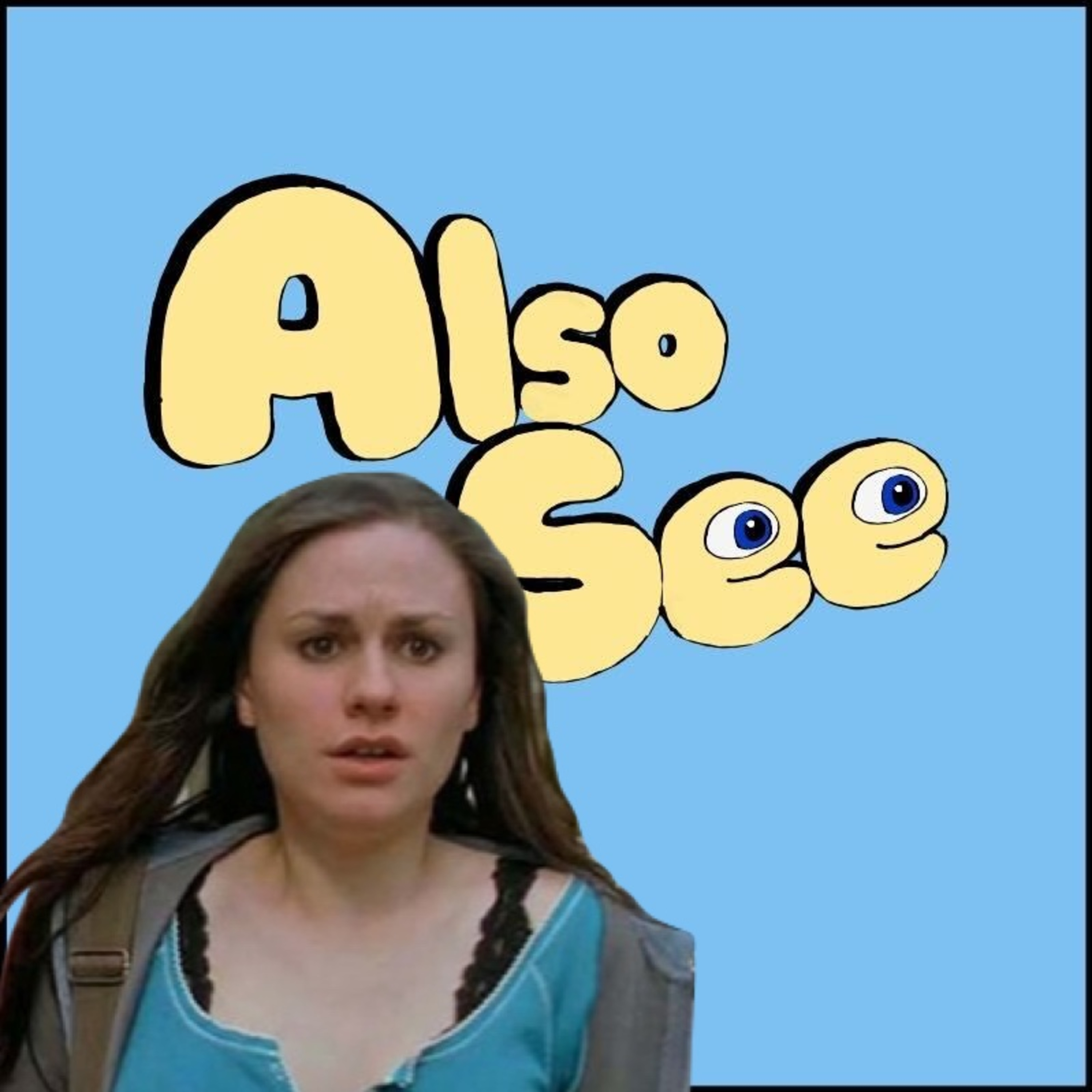Also See (A Movie Podcast)