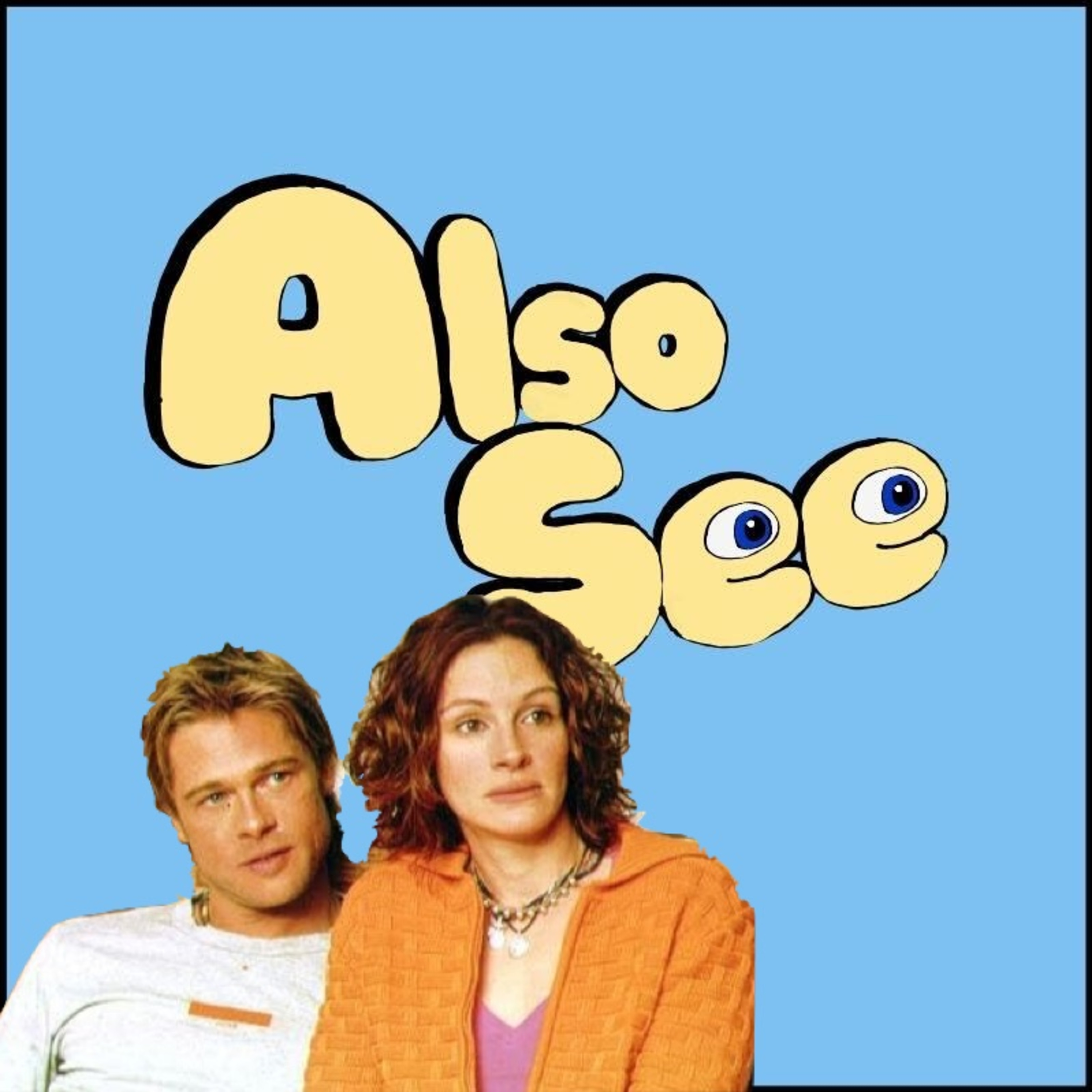 Also See (A Movie Podcast)