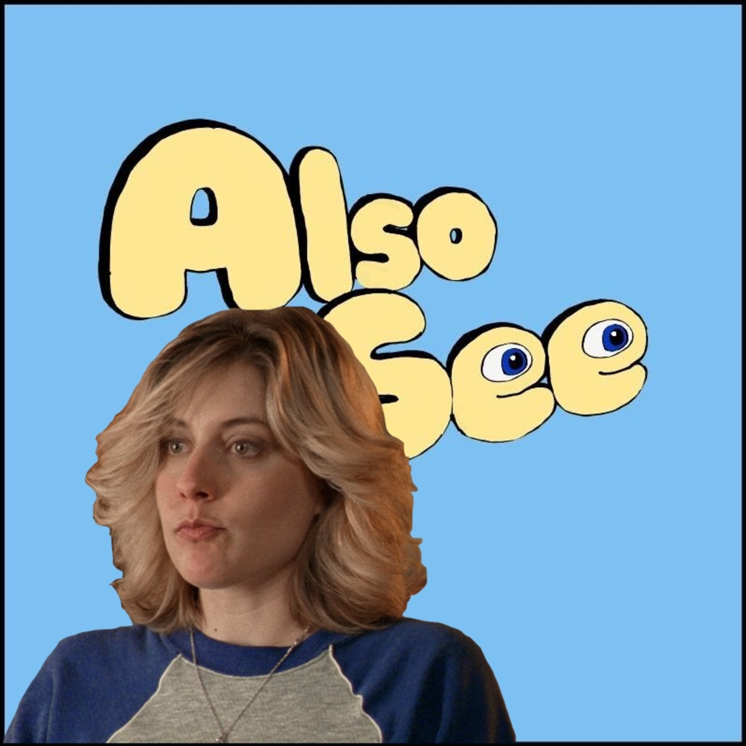 Also See (A Movie Podcast)