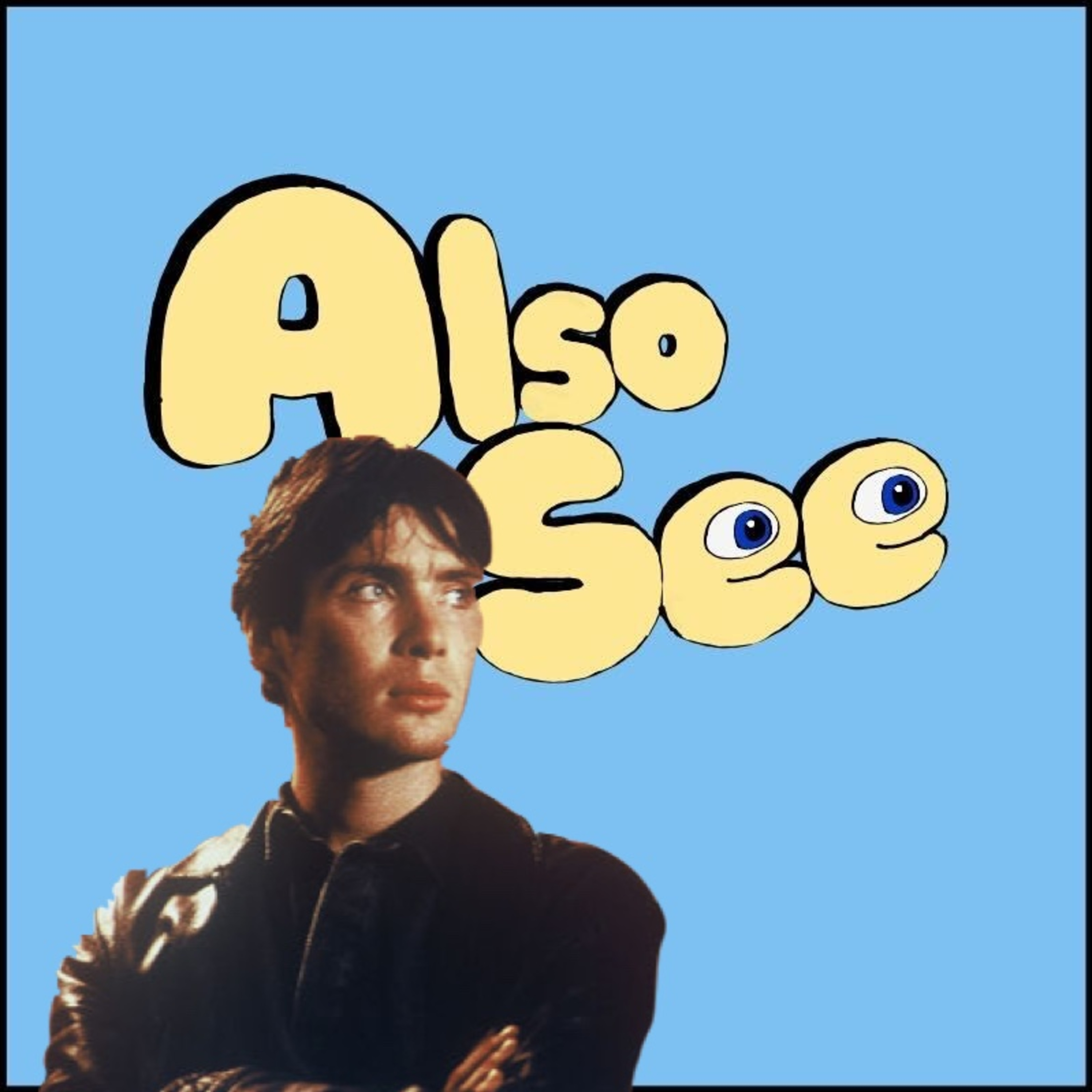 Also See (A Movie Podcast)