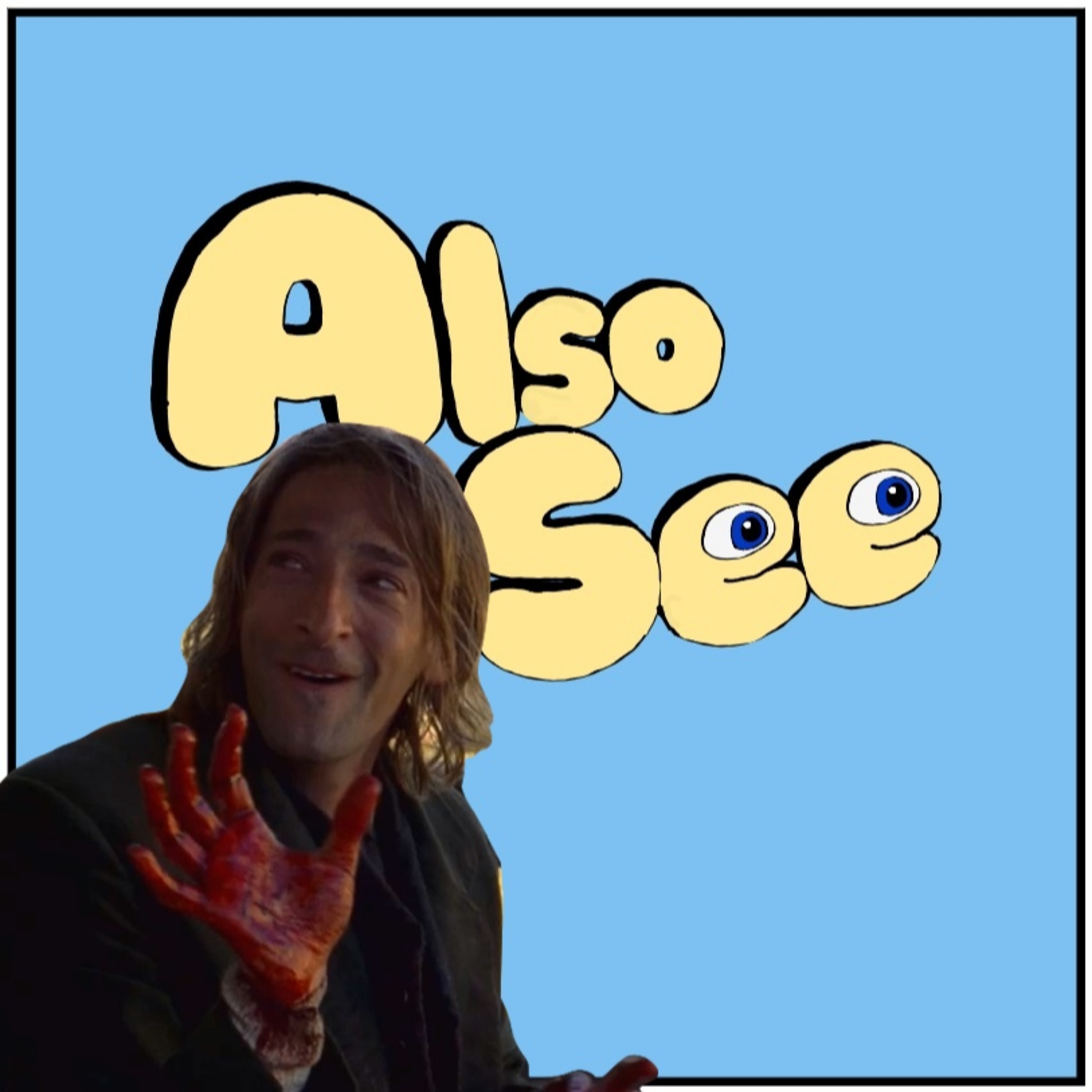 Also See (A Movie Podcast)