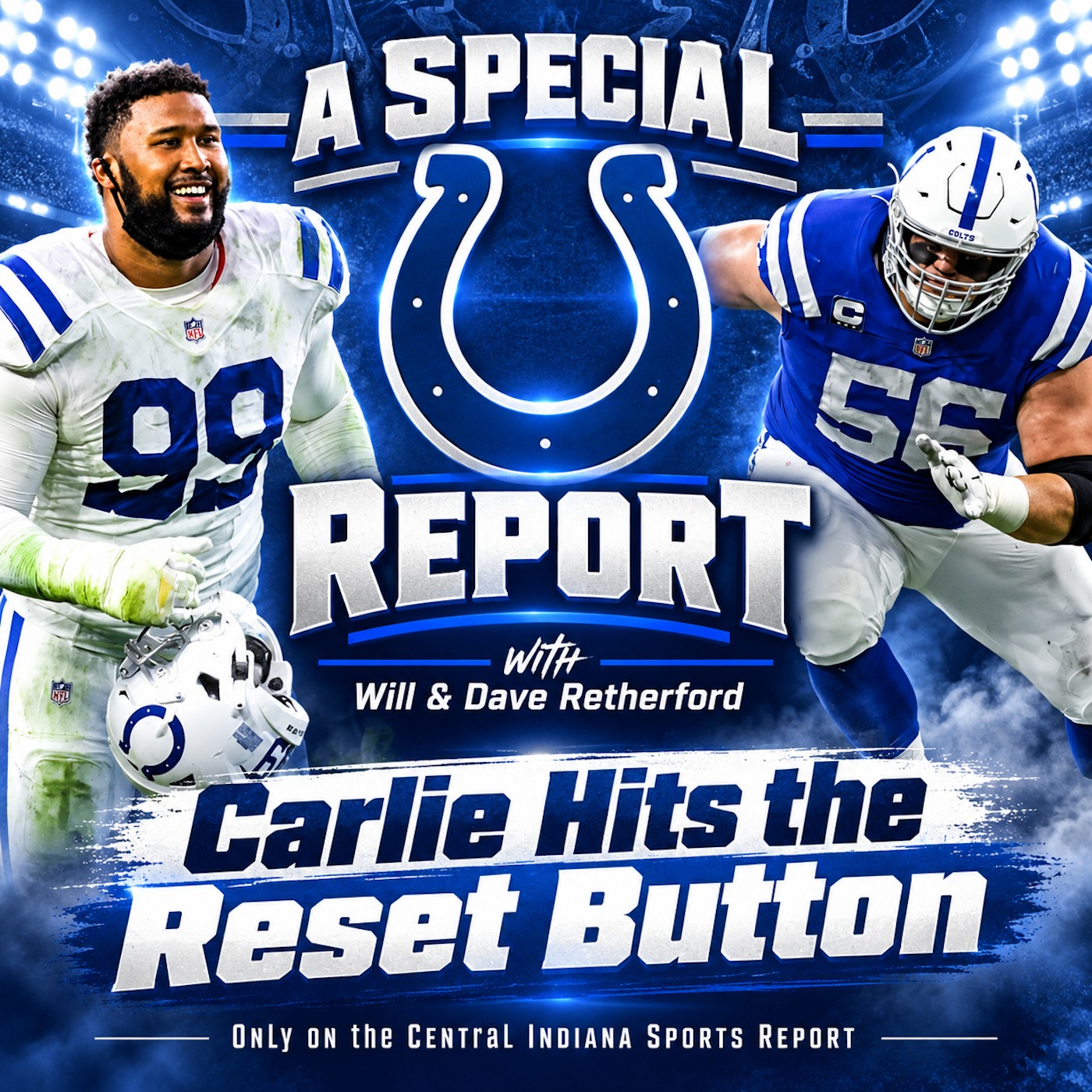 Carlie Hits the Reset Button: A Special Colts Report with Will & Dave Retherford ( episode artwork