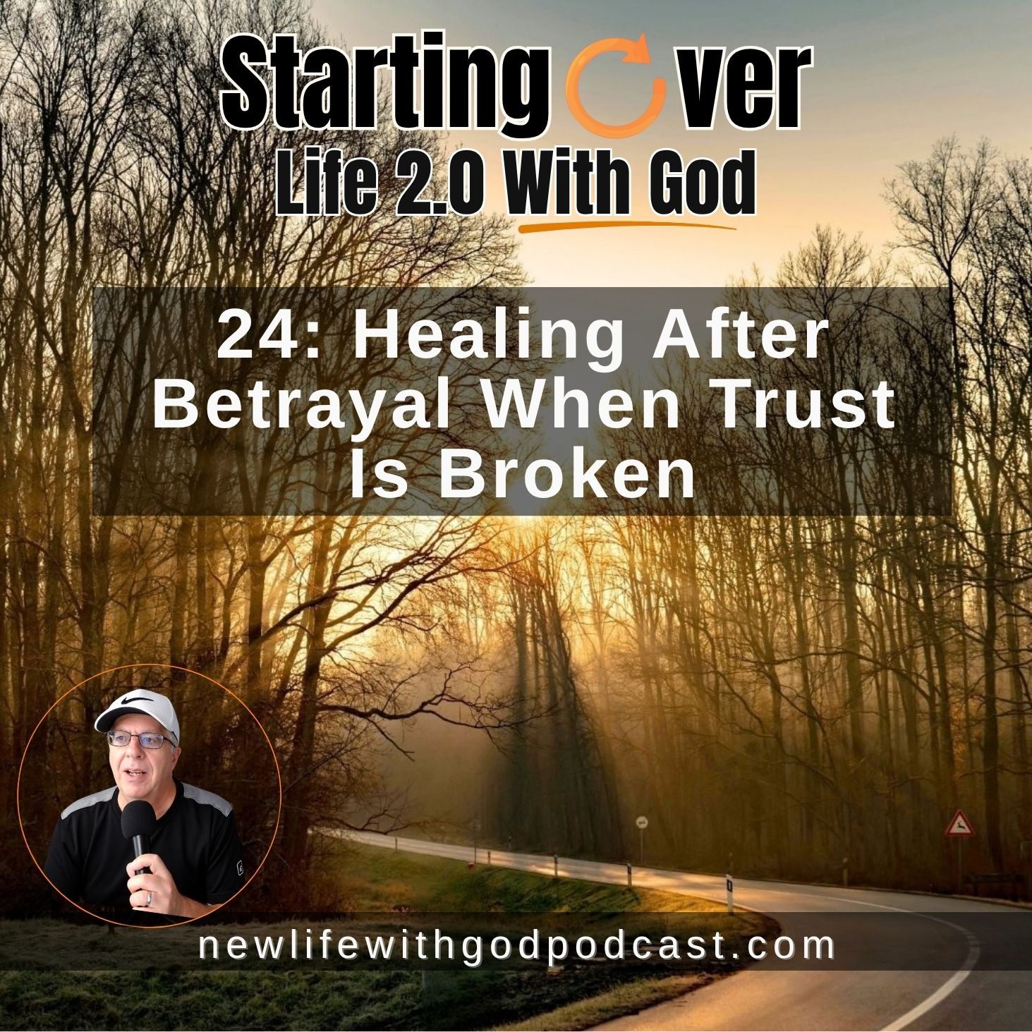 24: Healing After Betrayal When Trust Is Broken