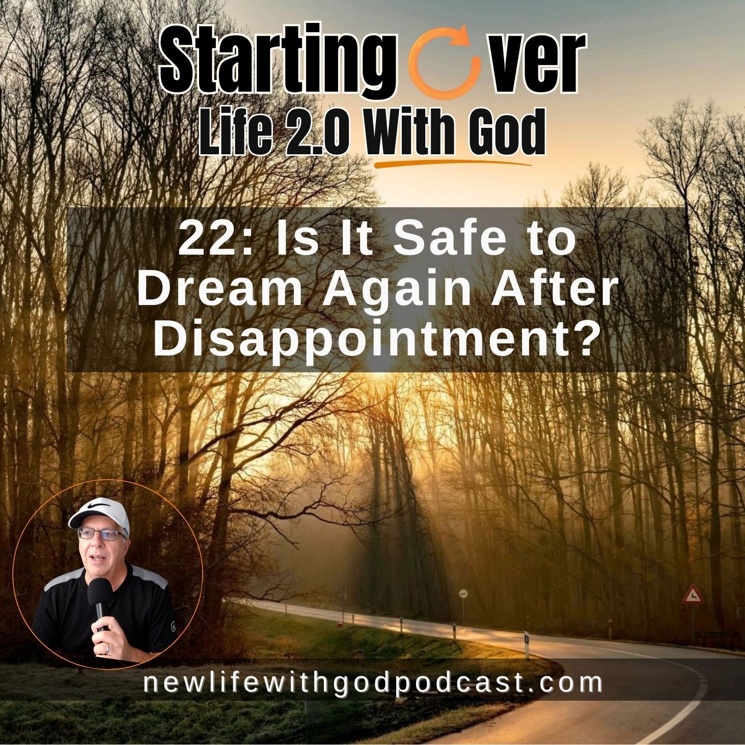 22: Is It Safe to Dream Again After Disappointment?
