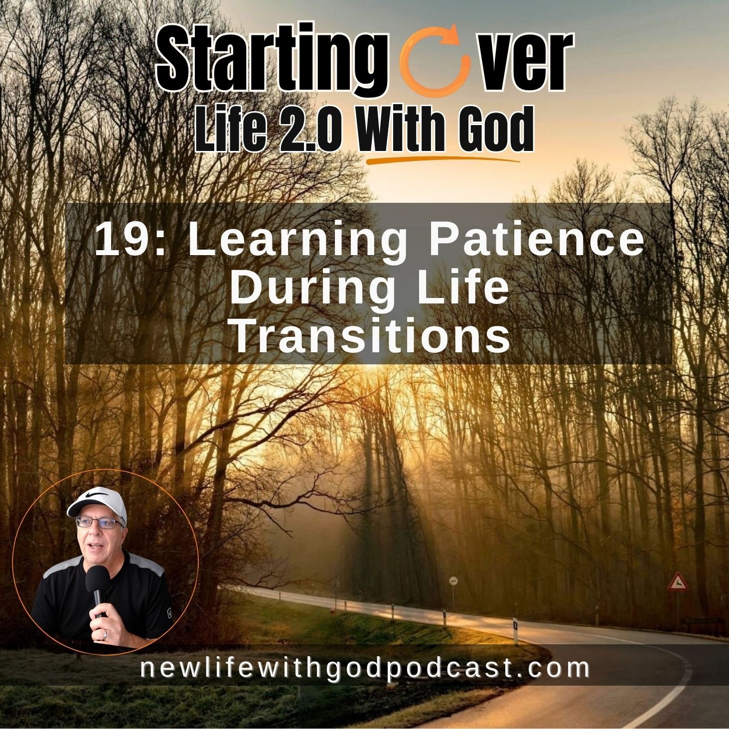 19: Learning Patience During Life Transitions
