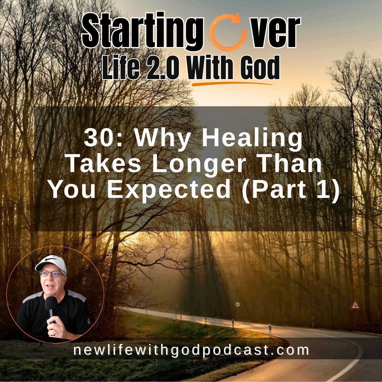 30: Why Healing Takes Longer Than You Expected (Part 1)