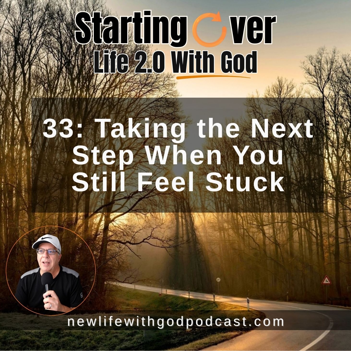 33: Taking the Next Step When You Still Feel Stuck