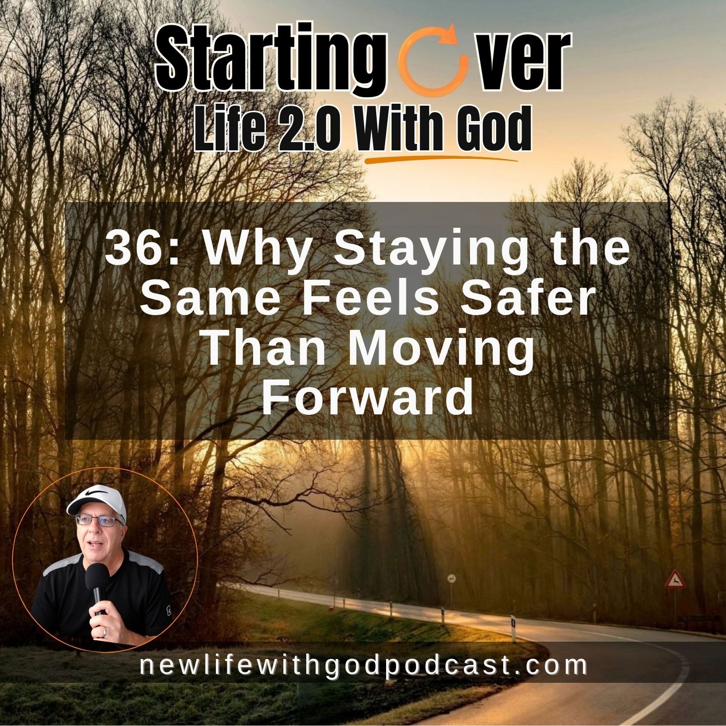 36: Why Staying the Same Feels Safer Than Moving Forward