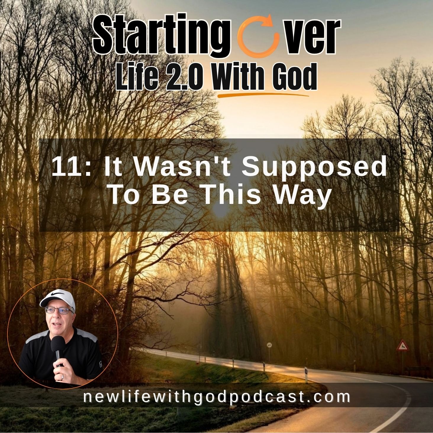11: It Wasn't Supposed To Be This Way