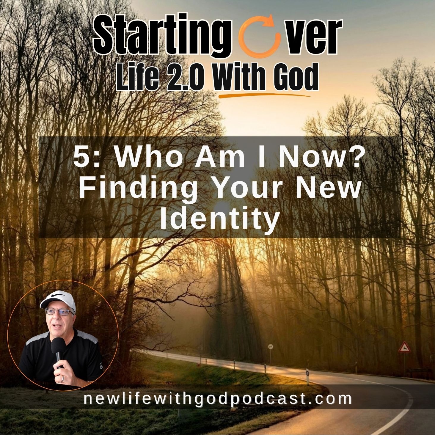 5: Who Am I Now? Finding Your New Identity