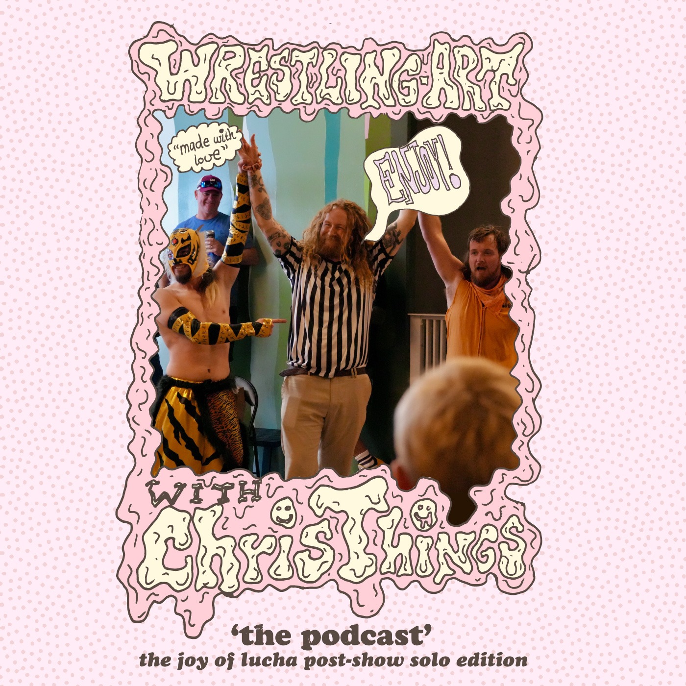 Wrestling Art w/ Chris Things Ep. 119 - 'The Joy of Lucha' Post-Show Special Solo Edition episode artwork