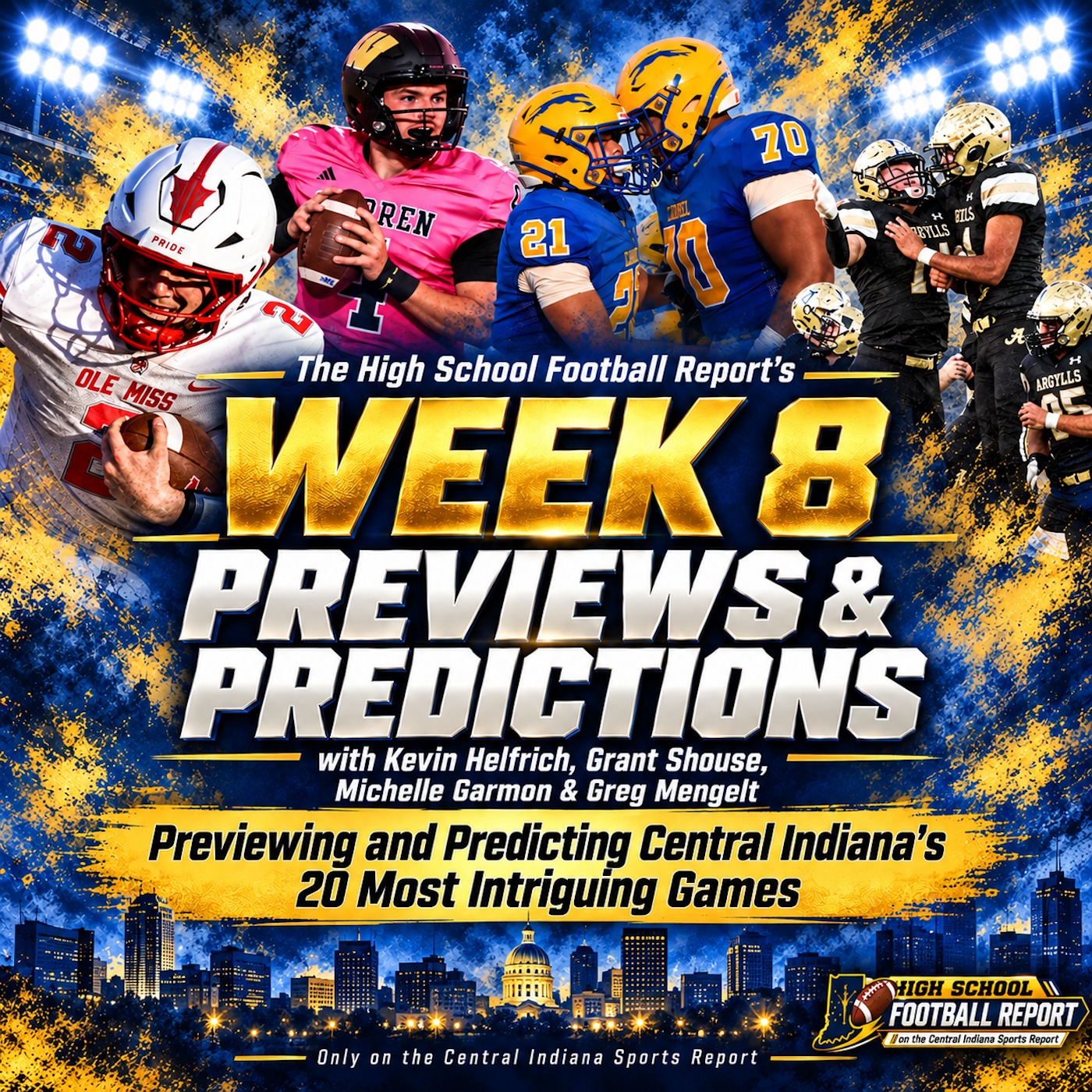 Week 8 Previews & Predictions with Kevin Helfrich, Grant Shouse, Michelle Garmon & Greg Mengelt (The HS Football Report, 3.69) episode artwork