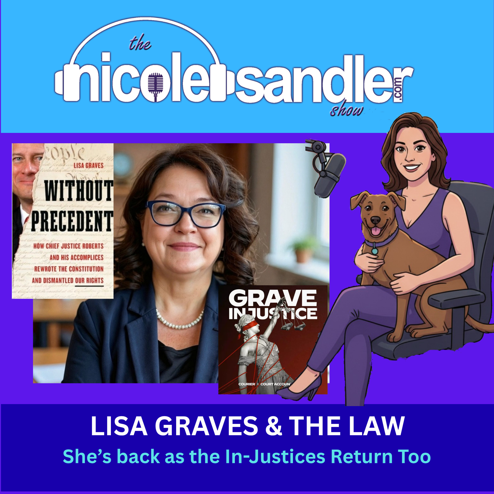 Lisa Graves Is Back! Roberts, Bush v. Gore, and the Fight to Protect Our Votes