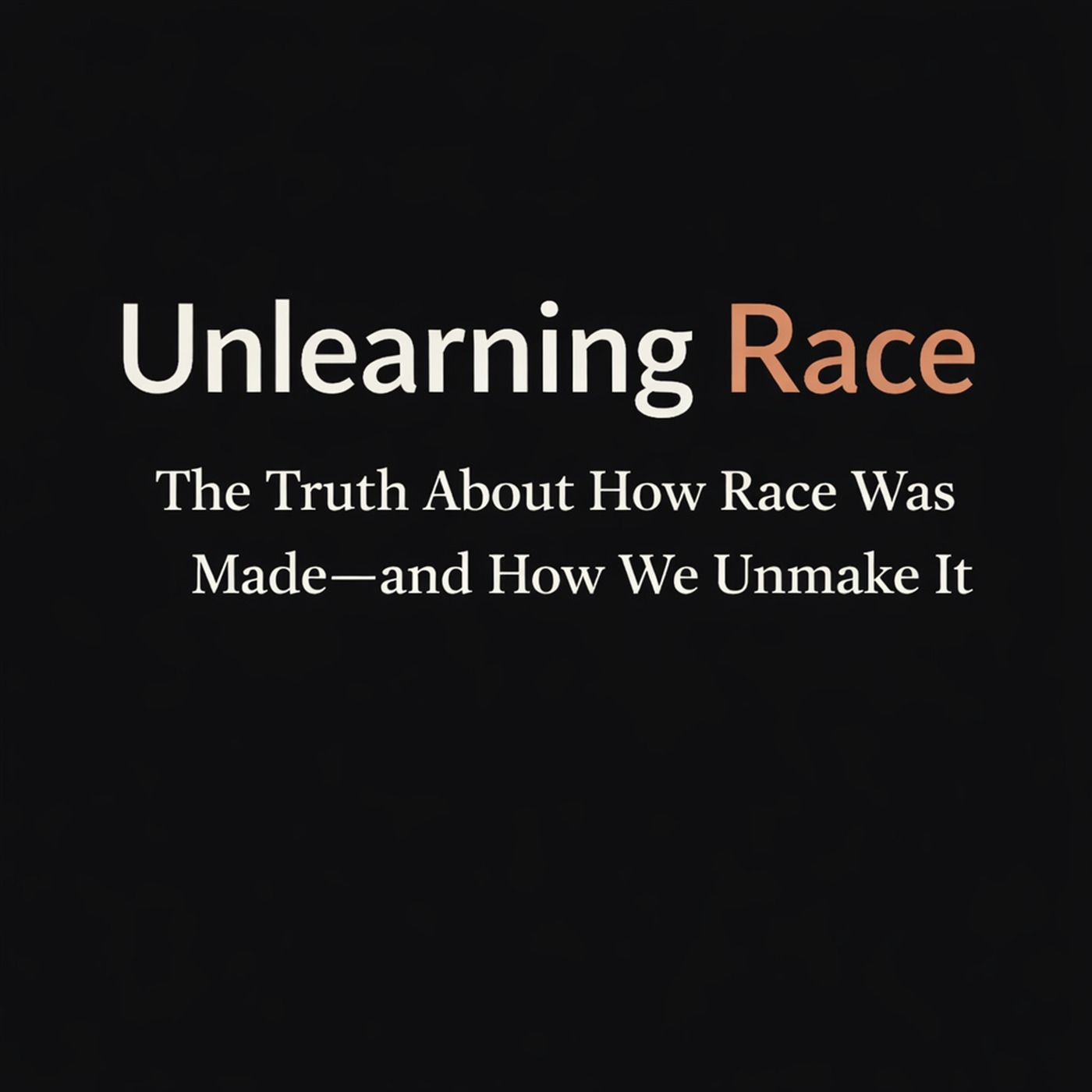 Unlearning Race cover art