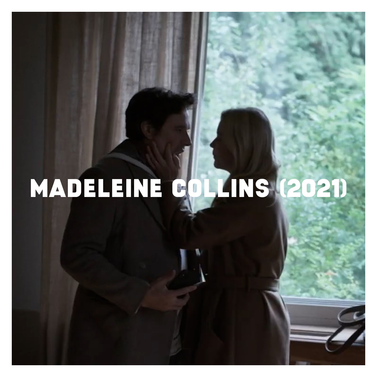 Indie Film Highlight: MADELEINE COLLINS (2021)