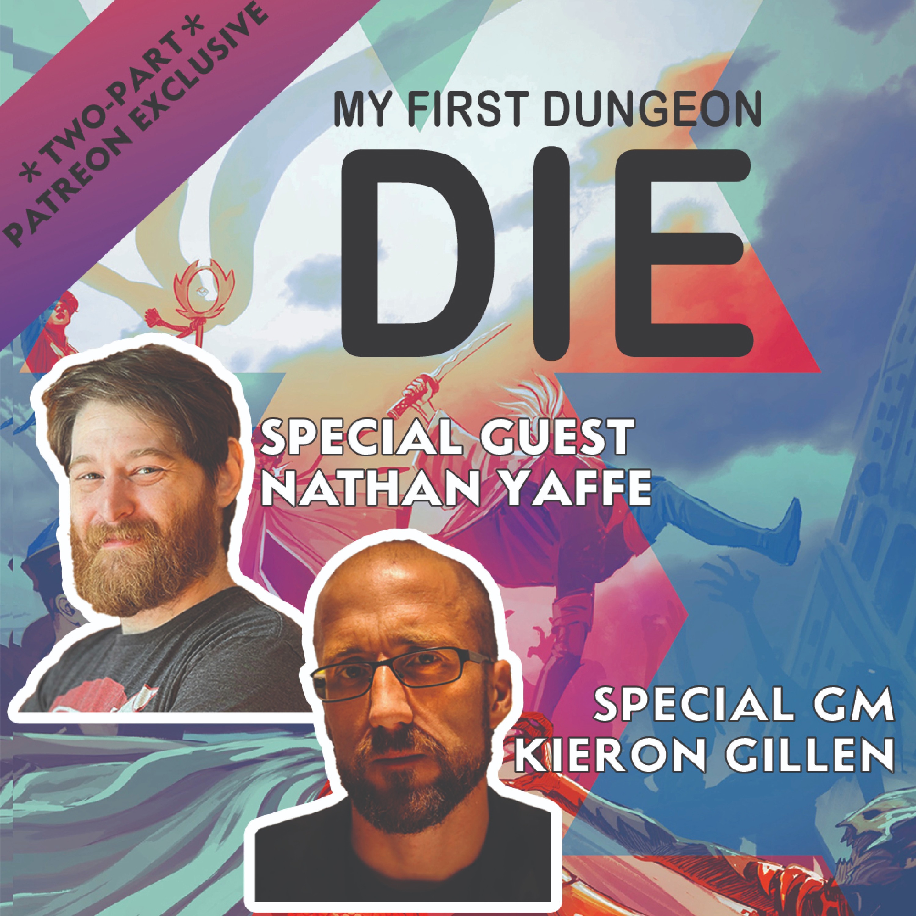 DIE: Total Party Kill (Featuring Kieron Gillen & Nathan Yaffe) - Part 1
