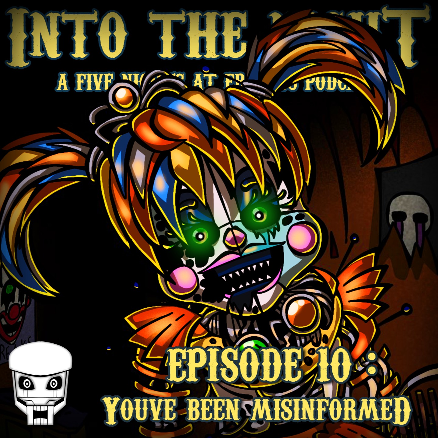 Episode 10 - You've Been Misinformed (Part V: The Afton Family Arc)
