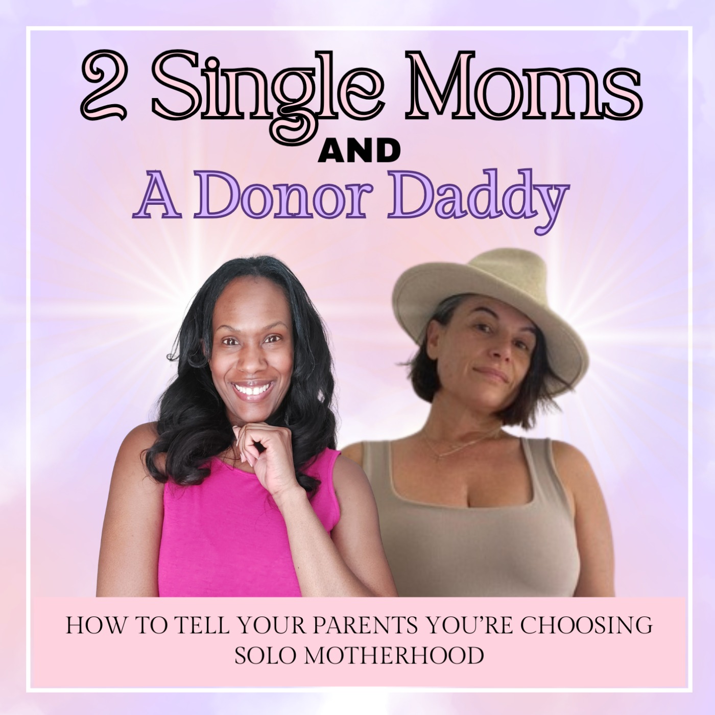 How to Tell Your Parents You're Choosing Solo Motherhood episode artwork