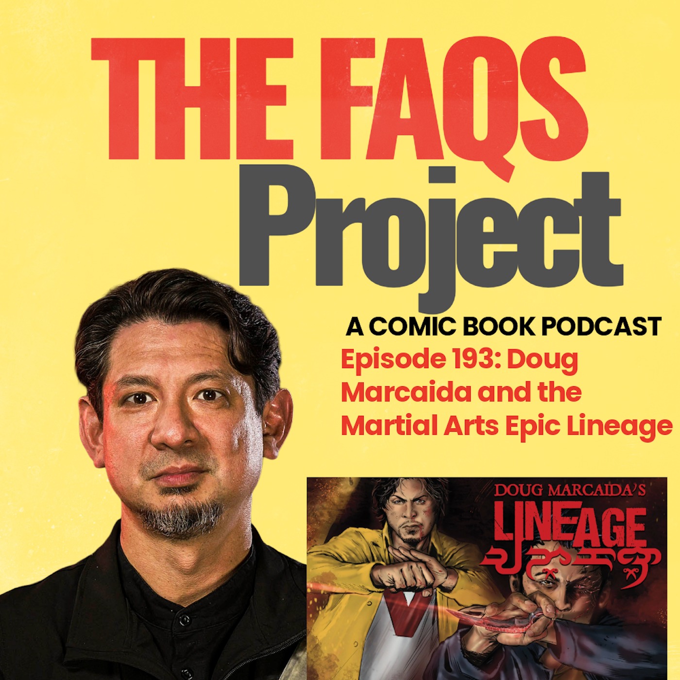 Episode 193: The Blade tells the Story w/ Doug Marcaida and the Martial Arts Epic- Lineage episode artwork