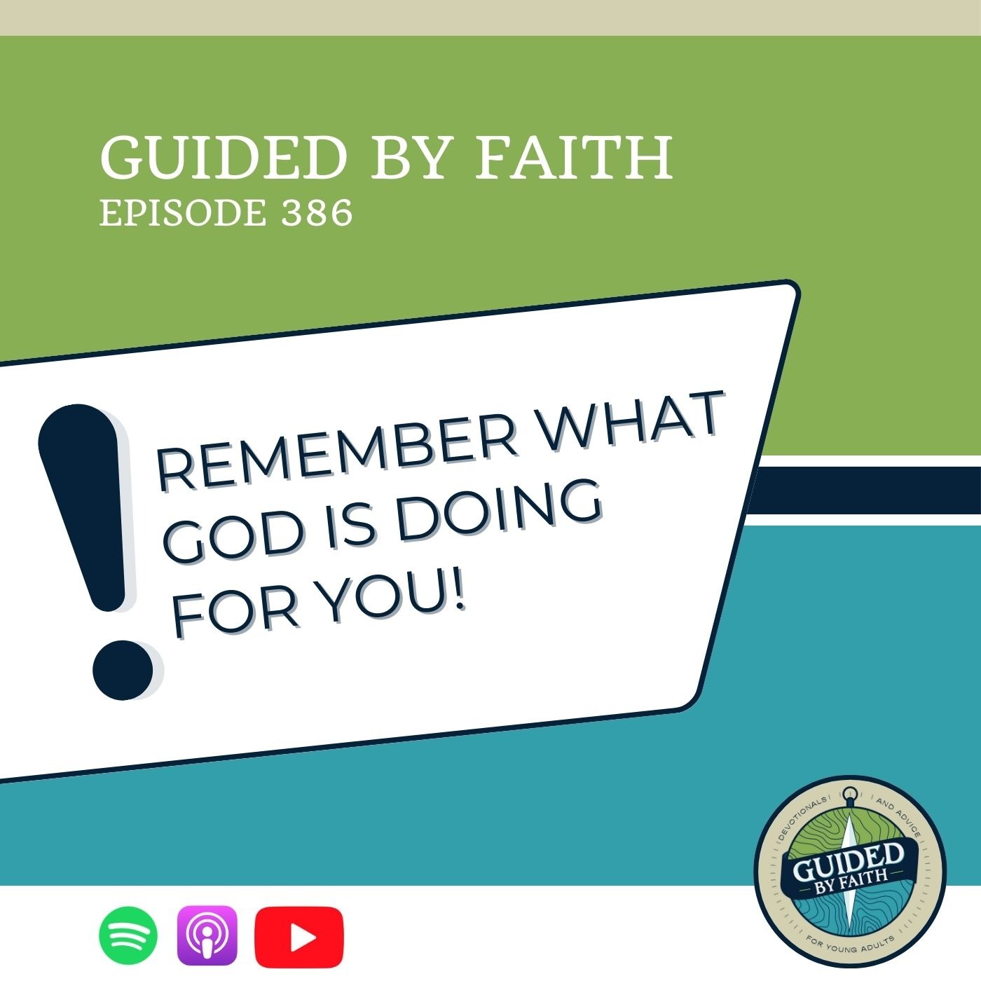 Ep. 386: Remember What God is Doing for You!