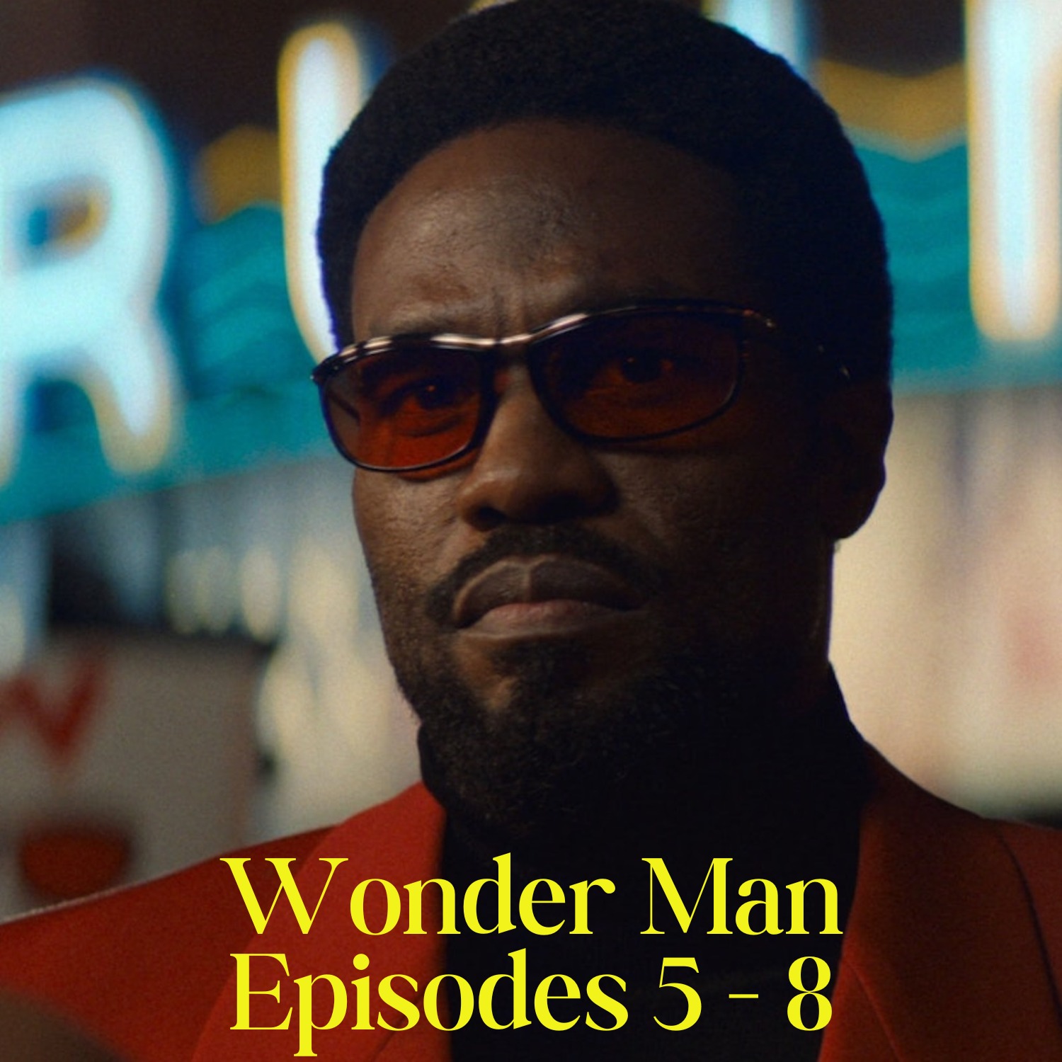 Wonder Man - Episodes 5-8 - Part 2 of 2 (MCUniverse) episode artwork