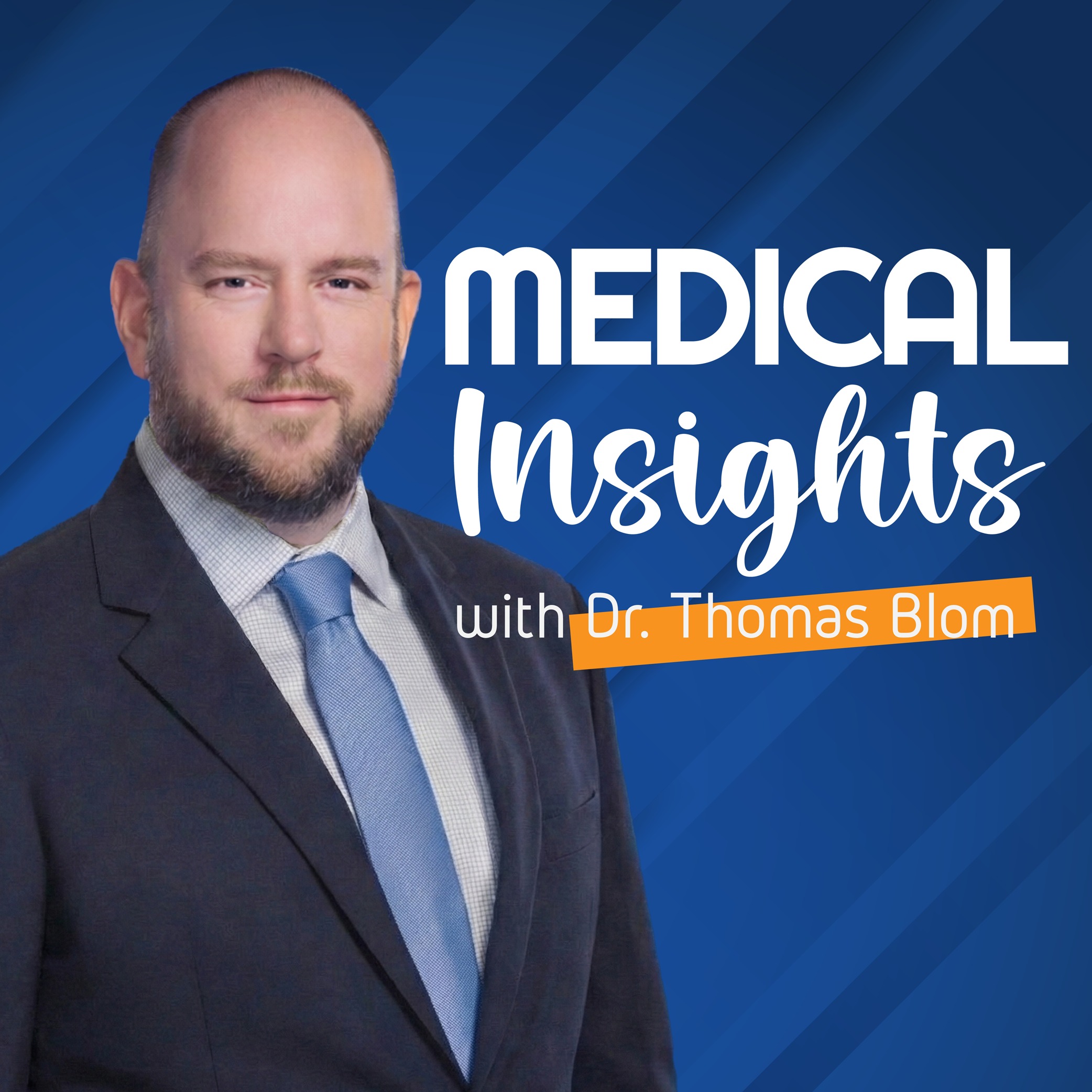 Medical Insights with Dr. Thomas Blom cover art