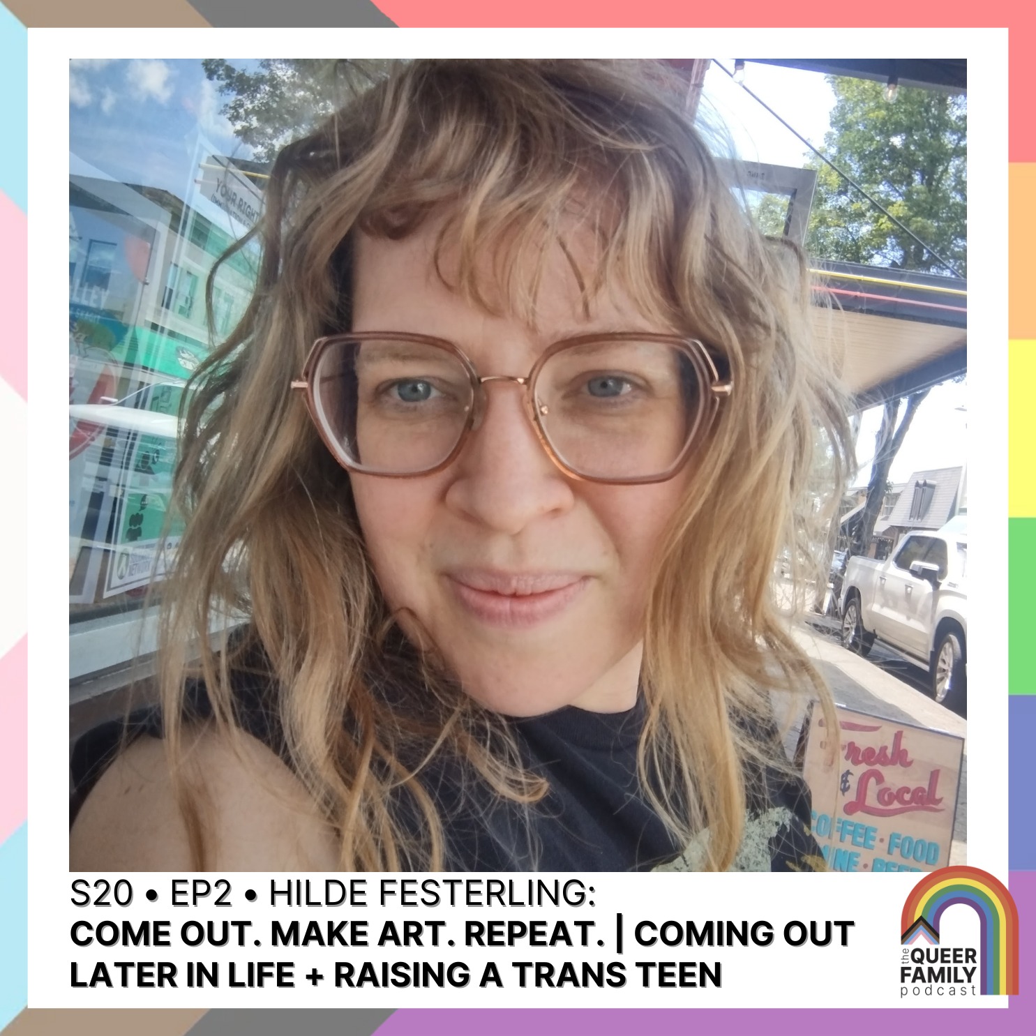 Come Out. Make Art. Repeat. | Coming Out Later in Life + Raising a Trans Teen