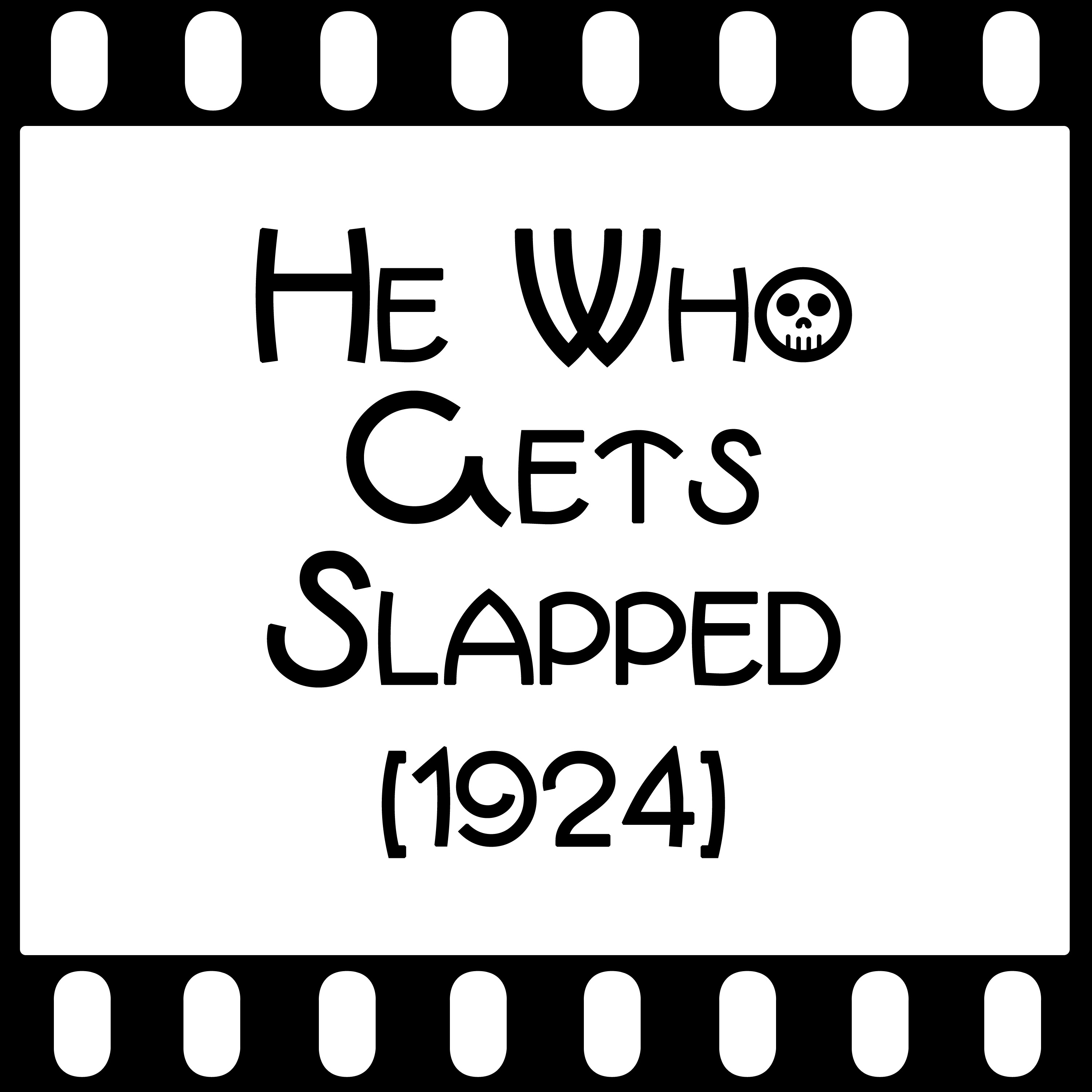 Episode 100 - "He Who Gets Slapped!" (1924) episode artwork