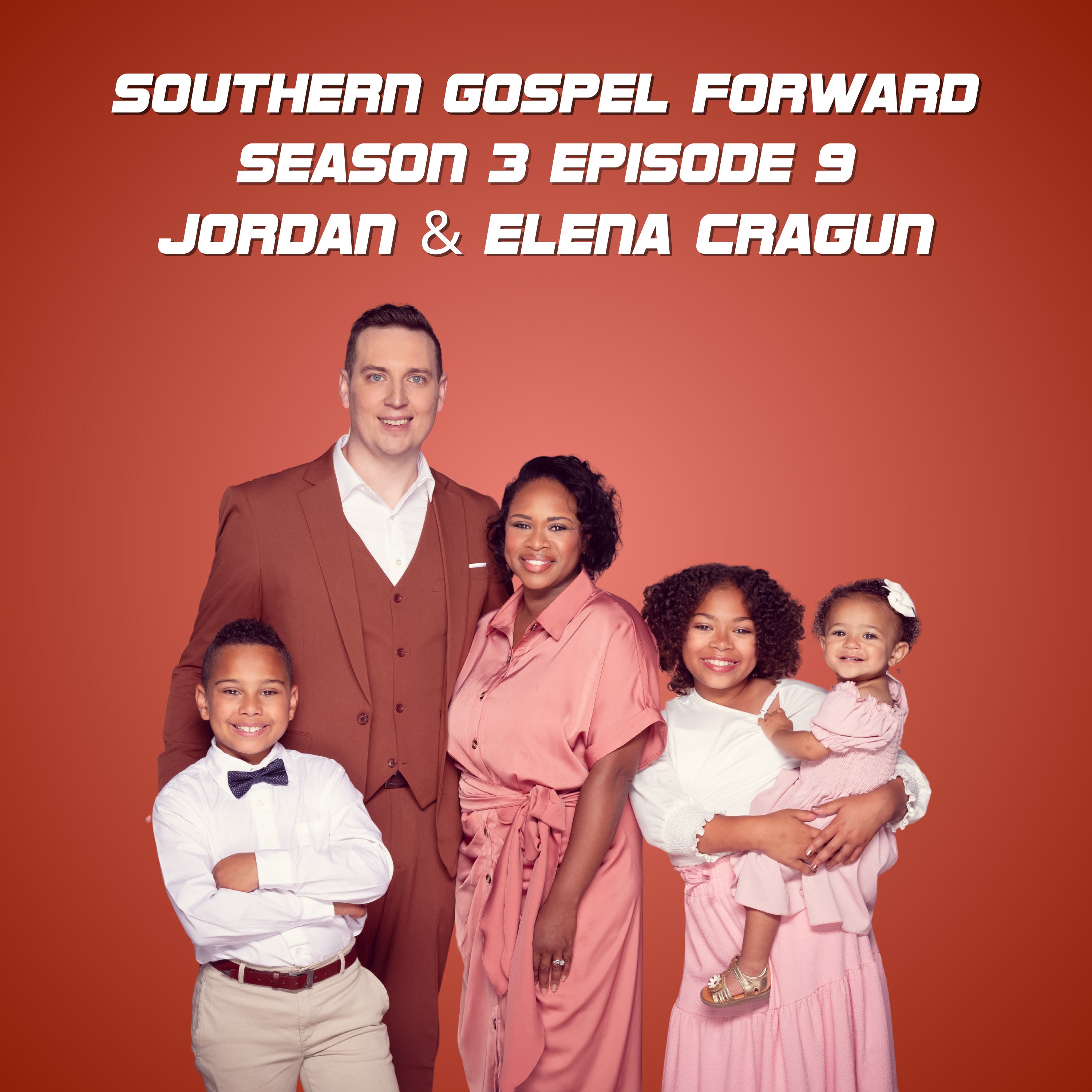 Jordan & Elena Cragun of The Craguns - Southern Gospel Forward Season 3 Episode 9 episode artwork