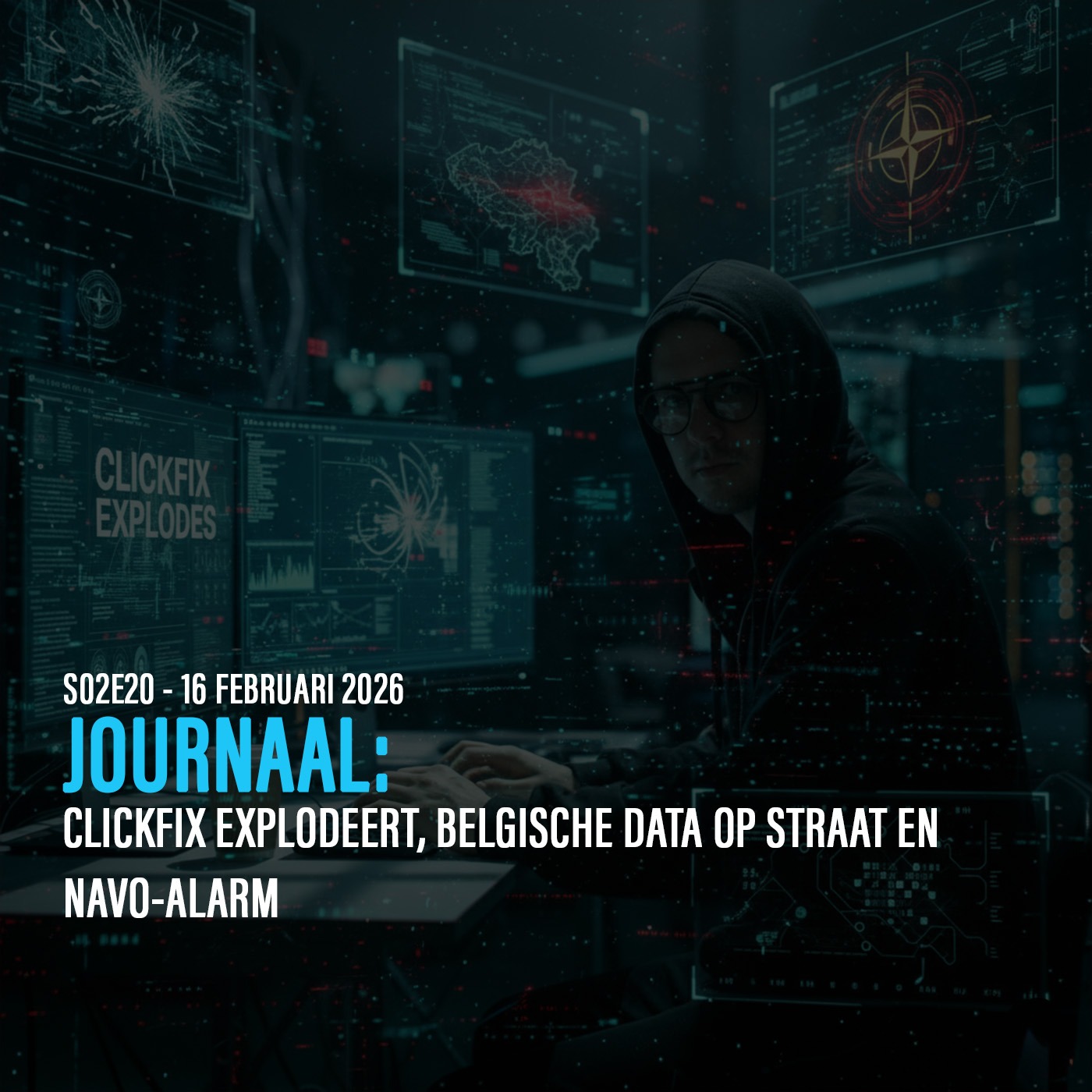 HET JOURNAAL: CLICKFIX EXPLODEERT, BELGISCHE DATA OP STRAAT EN NAVO-ALARM episode artwork