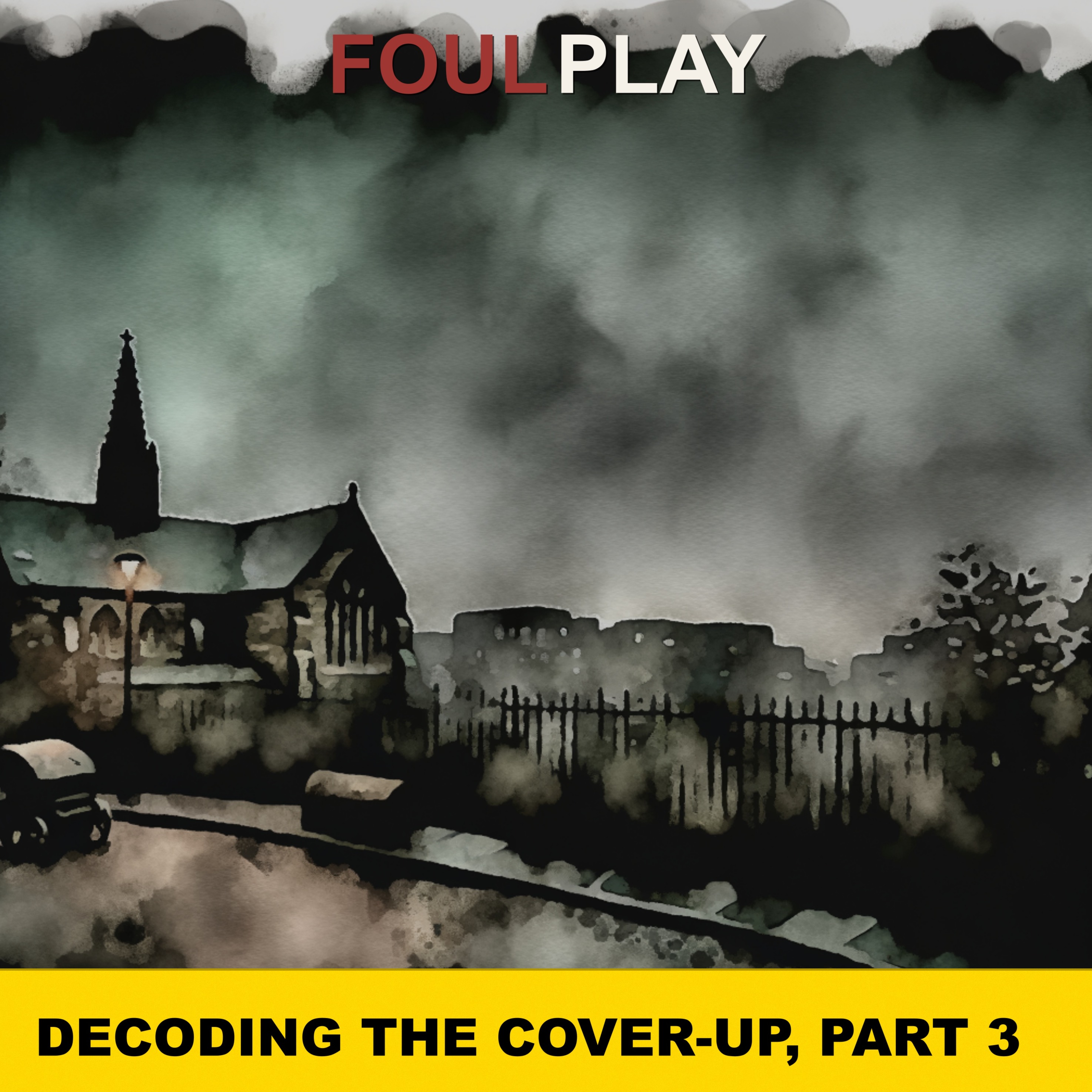 56: Decoding the Cover-Up, Part 3