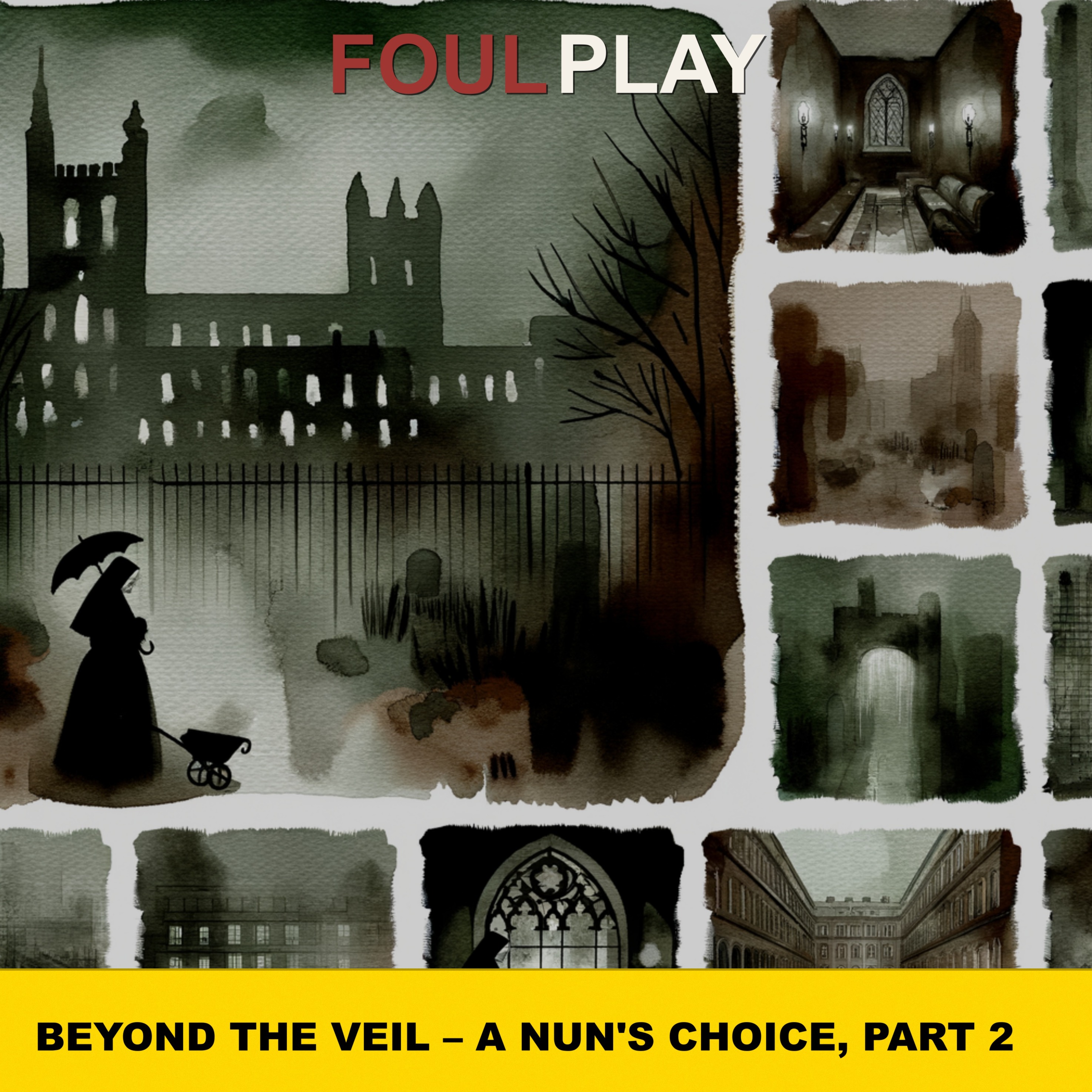 49: Beyond the Veil – A Nun's Choice, Part 2