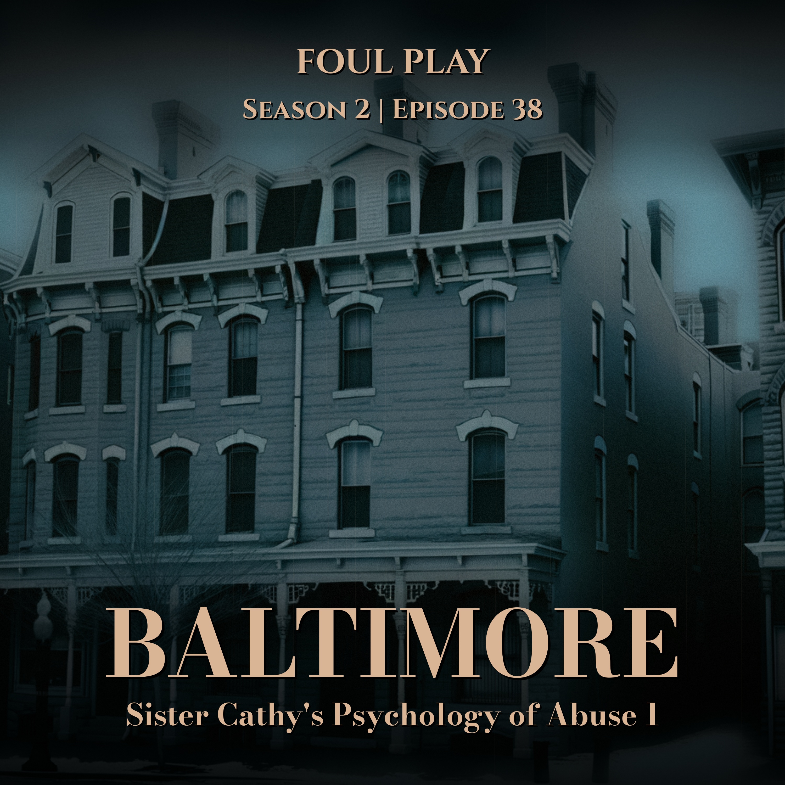 Baltimore: Sister Cathy's Psychology of Abuse 1