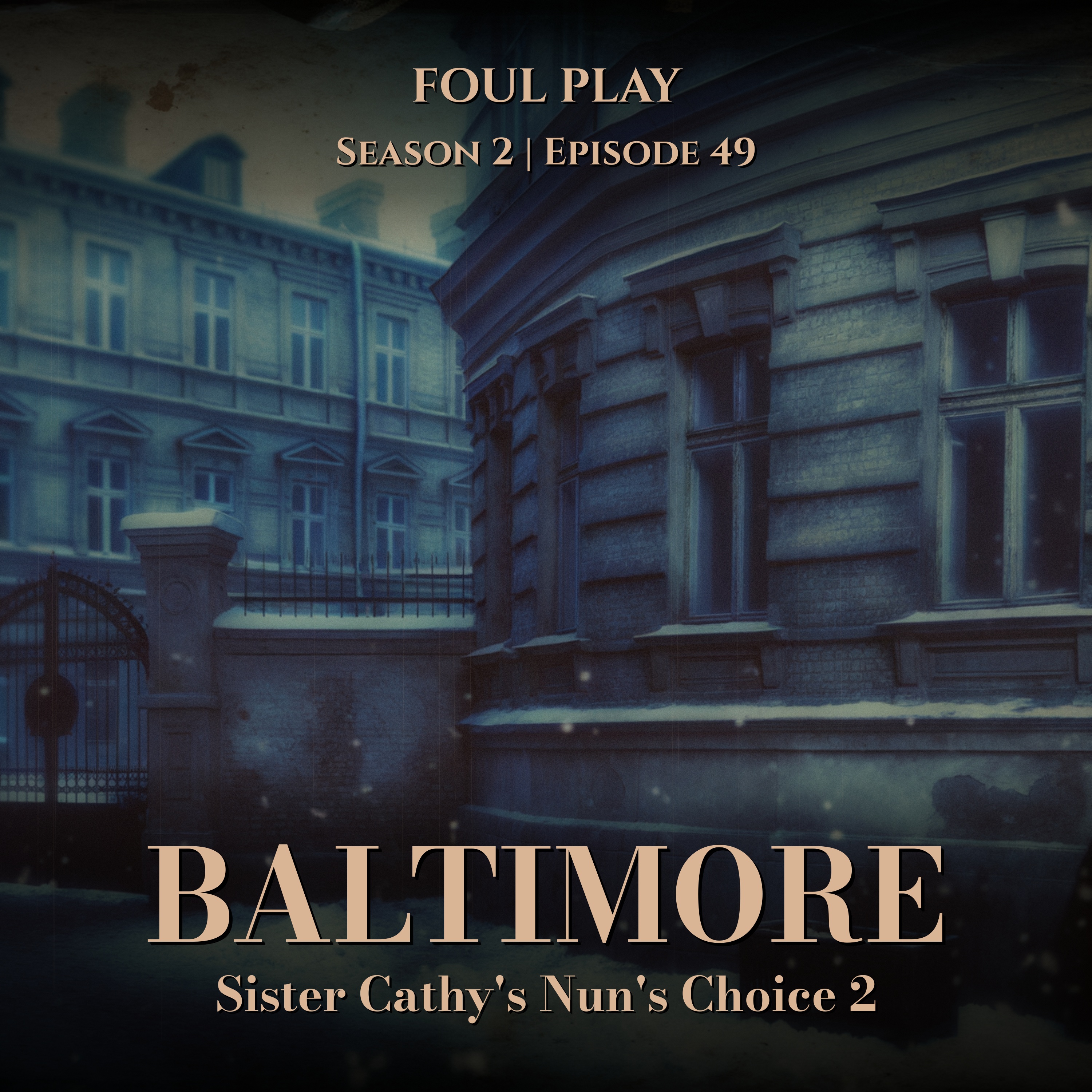 Baltimore: Sister Cathy's Nun's Choice 2