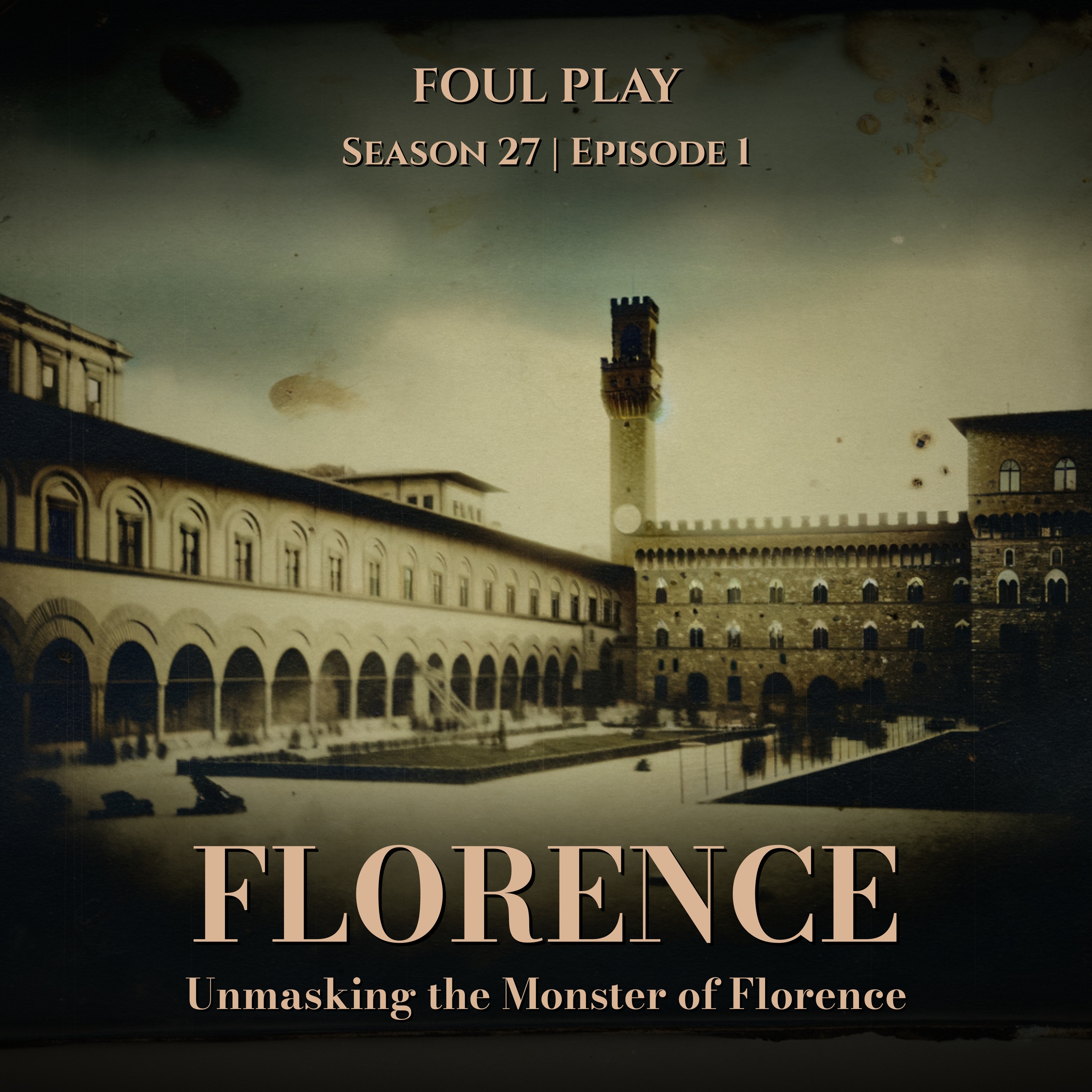 Florence: Unmasking the Monster of Florence