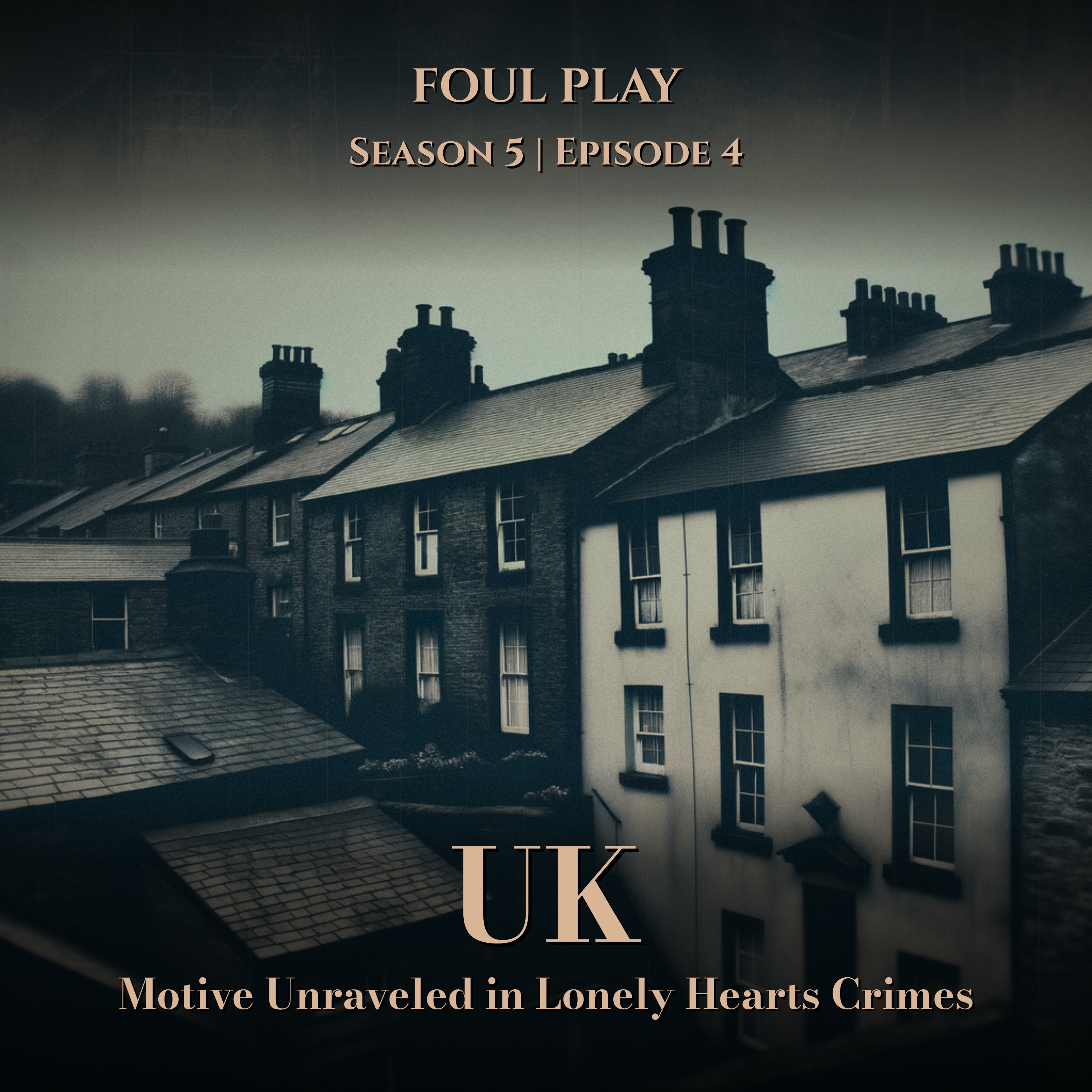 UK: Motive Unraveled in Lonely Hearts Crimes