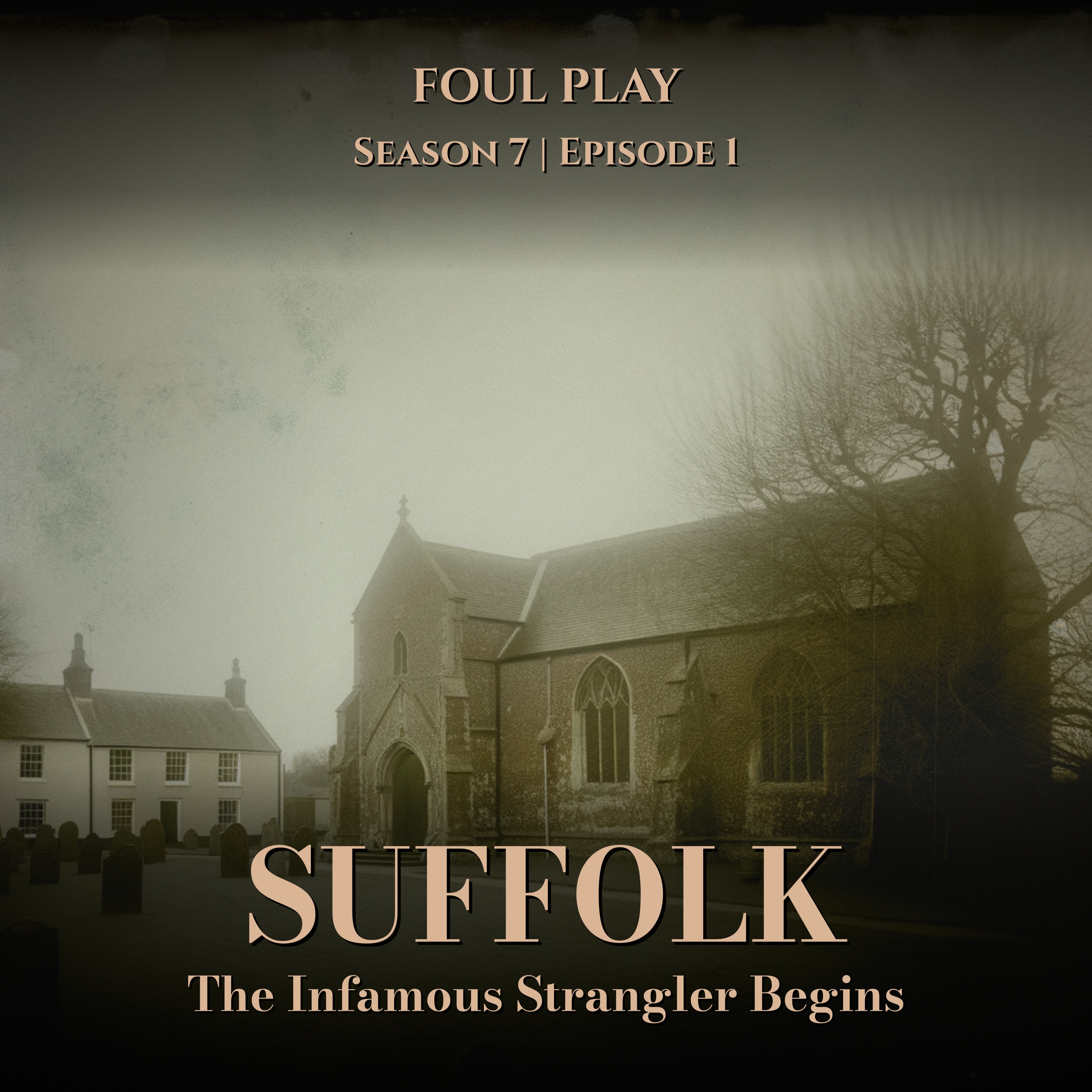 Suffolk: The Infamous Strangler Begins