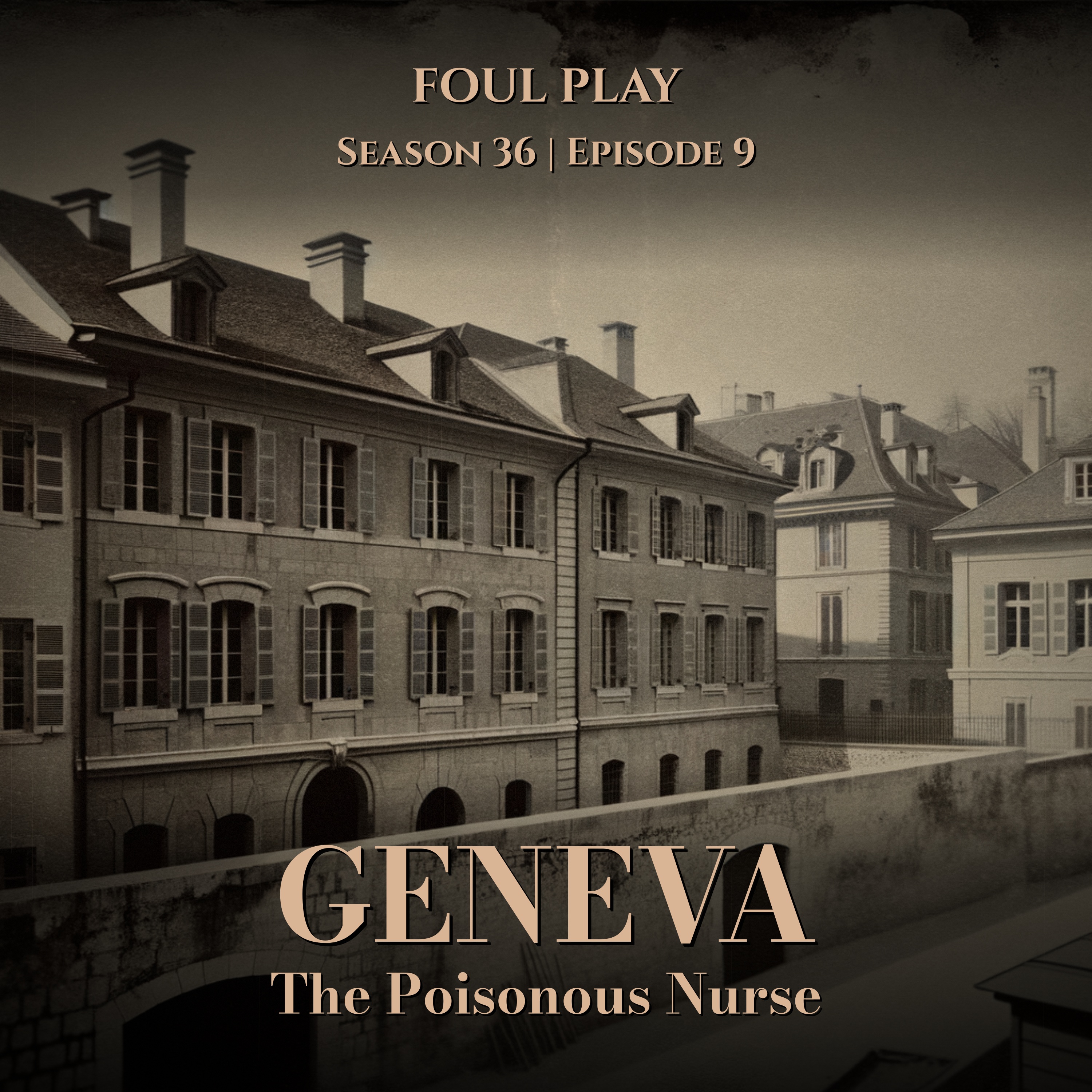 Geneva: The Nurse Who Poisoned Her Patients
