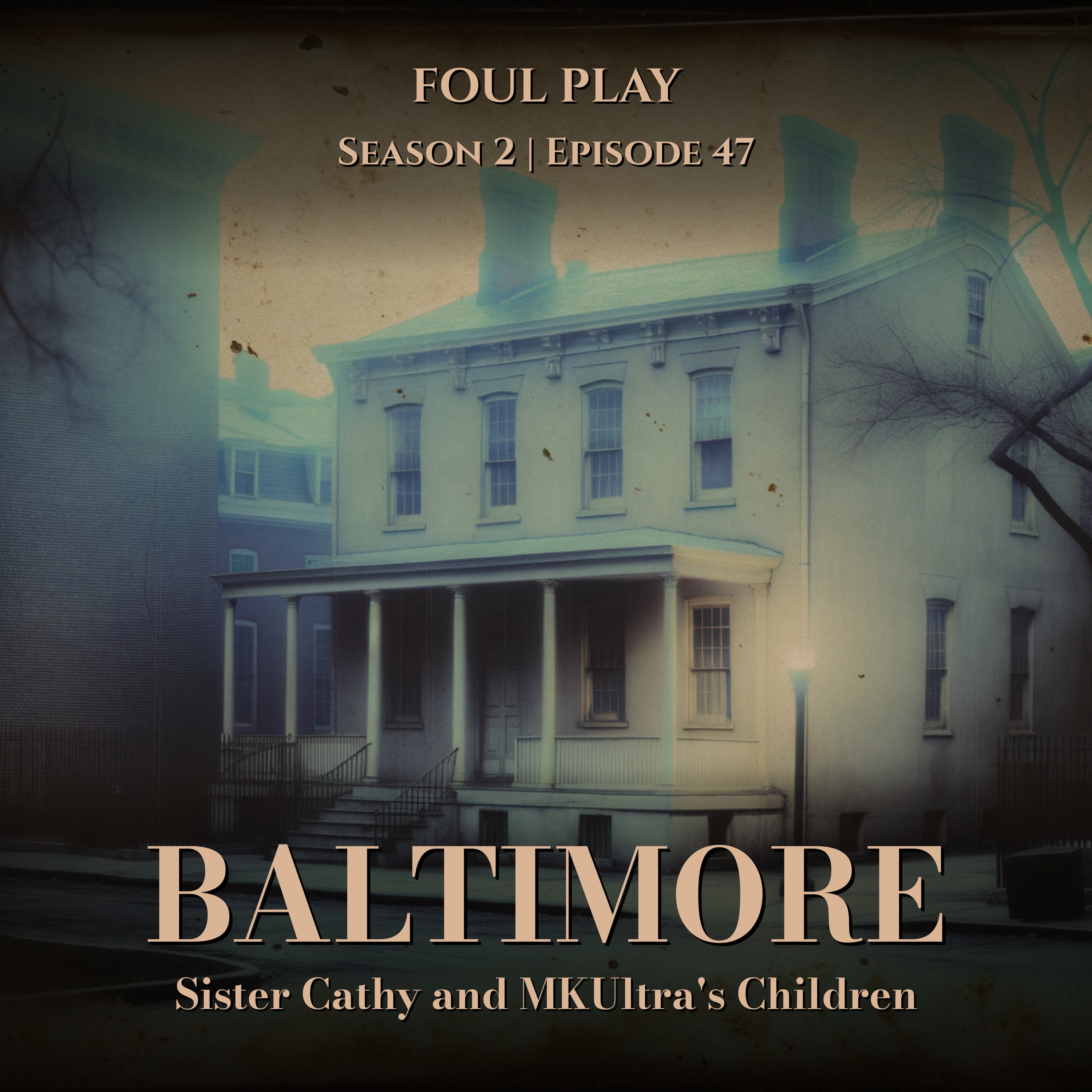 Baltimore: Sister Cathy and MKUltra's Children