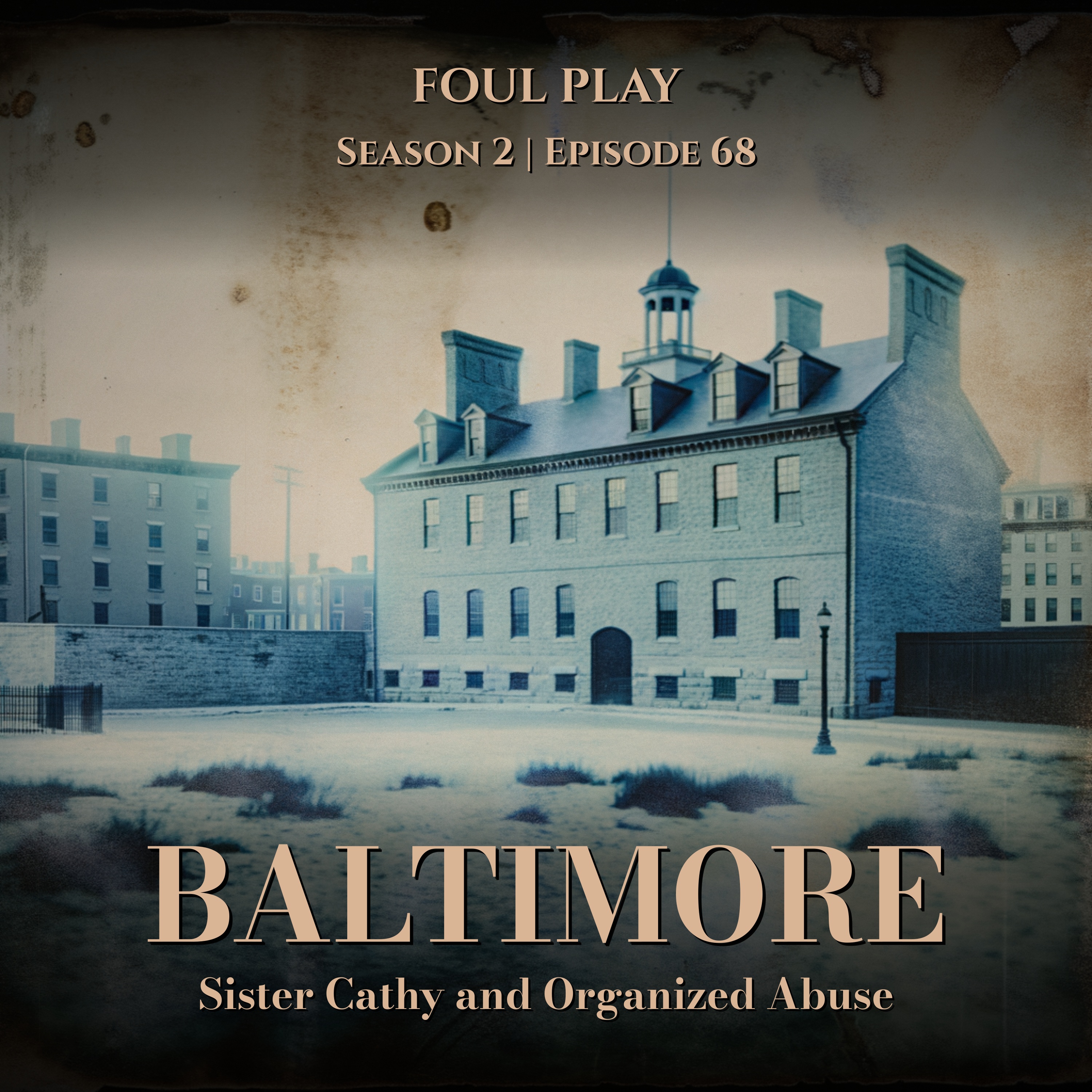 Baltimore: Sister Cathy and Organized Abuse