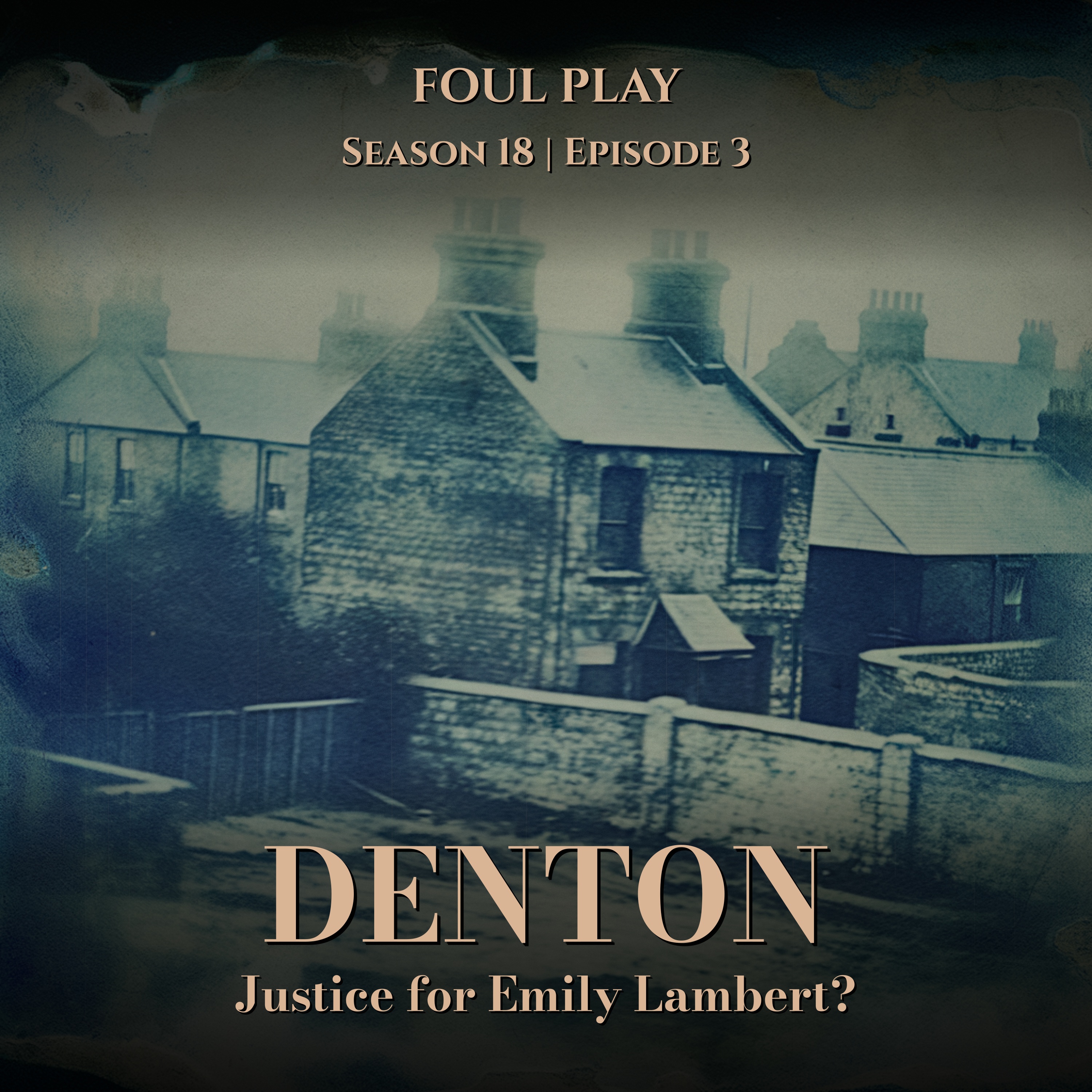 Foul Play: A Historical True Crime Podcast